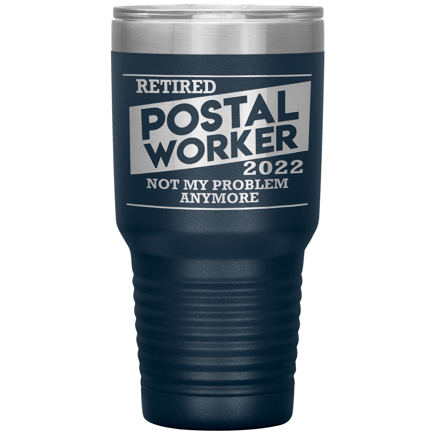 Retired Postal Worker 2022 Tumbler