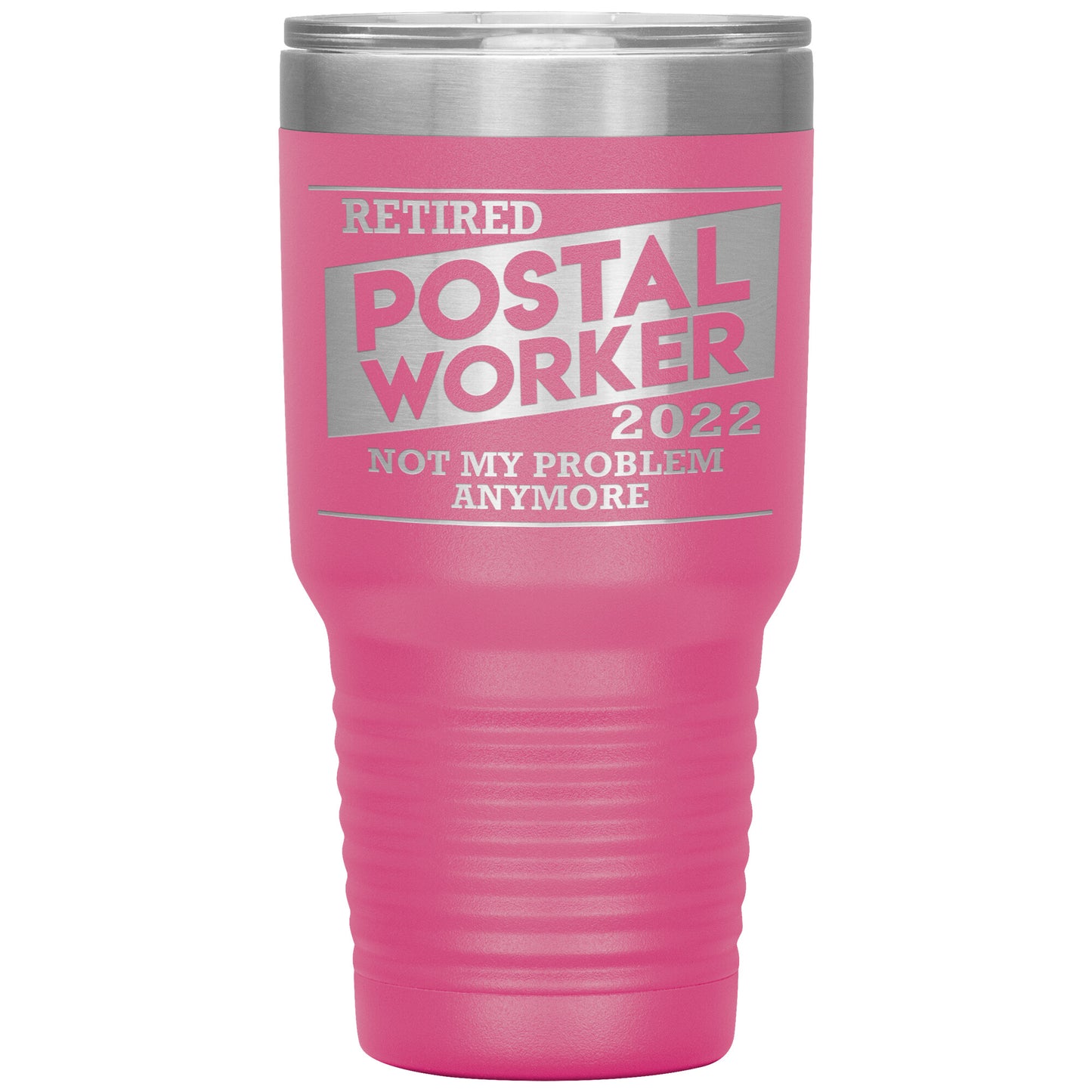 Retired Postal Worker 2022 Tumbler