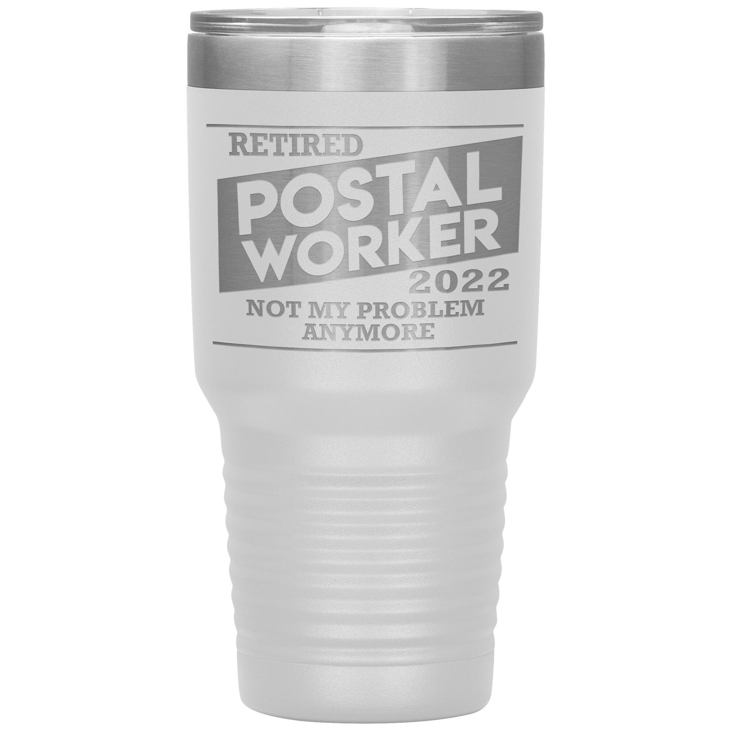 Retired Postal Worker 2022 Tumbler