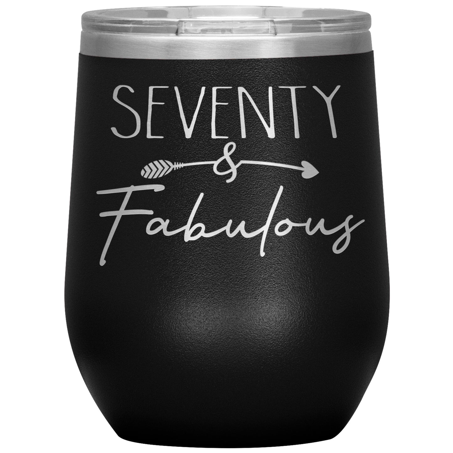 Seventy and Fabulous Tumbler