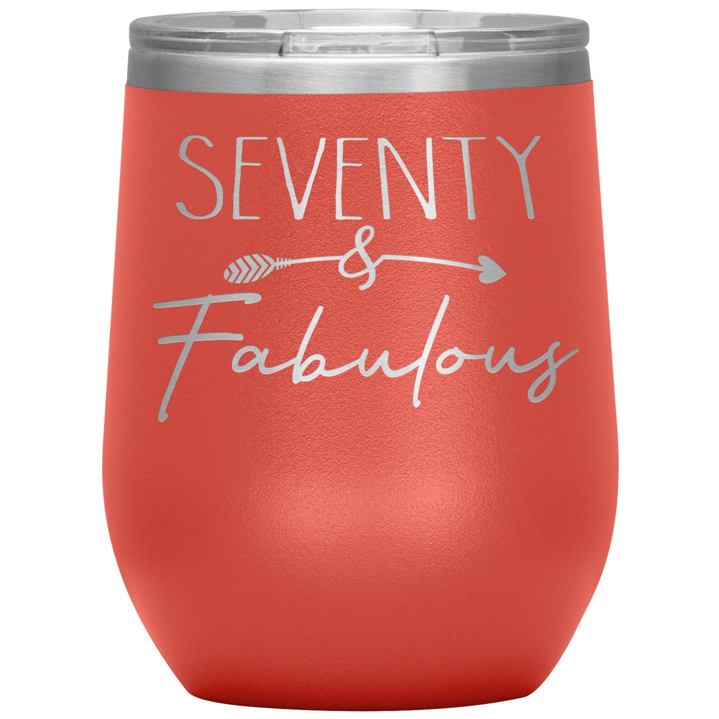 Seventy and Fabulous Tumbler