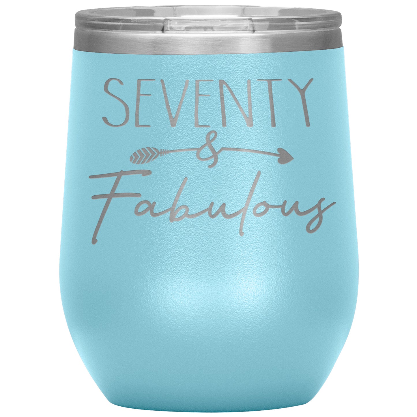 Seventy and Fabulous Tumbler