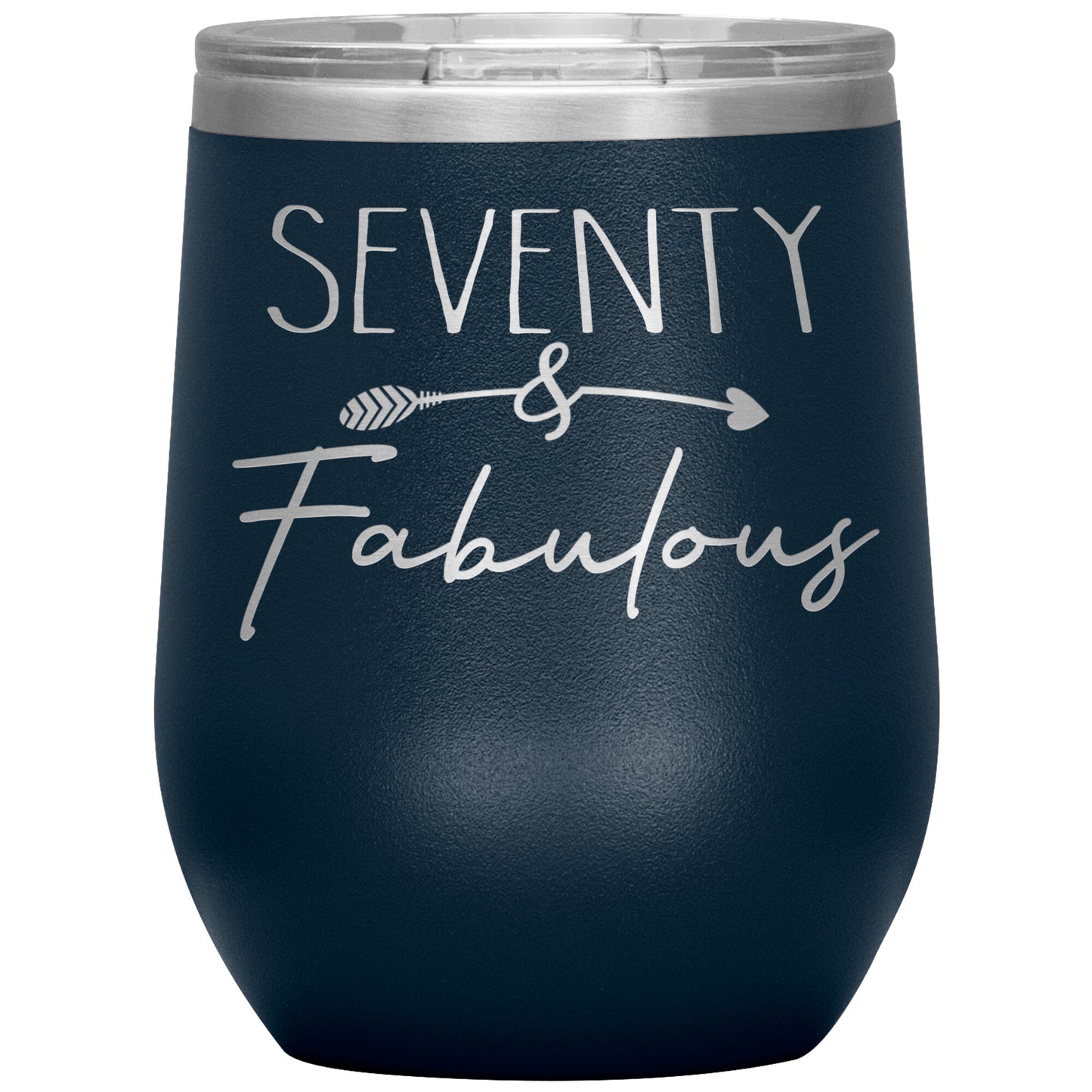 Seventy and Fabulous Tumbler