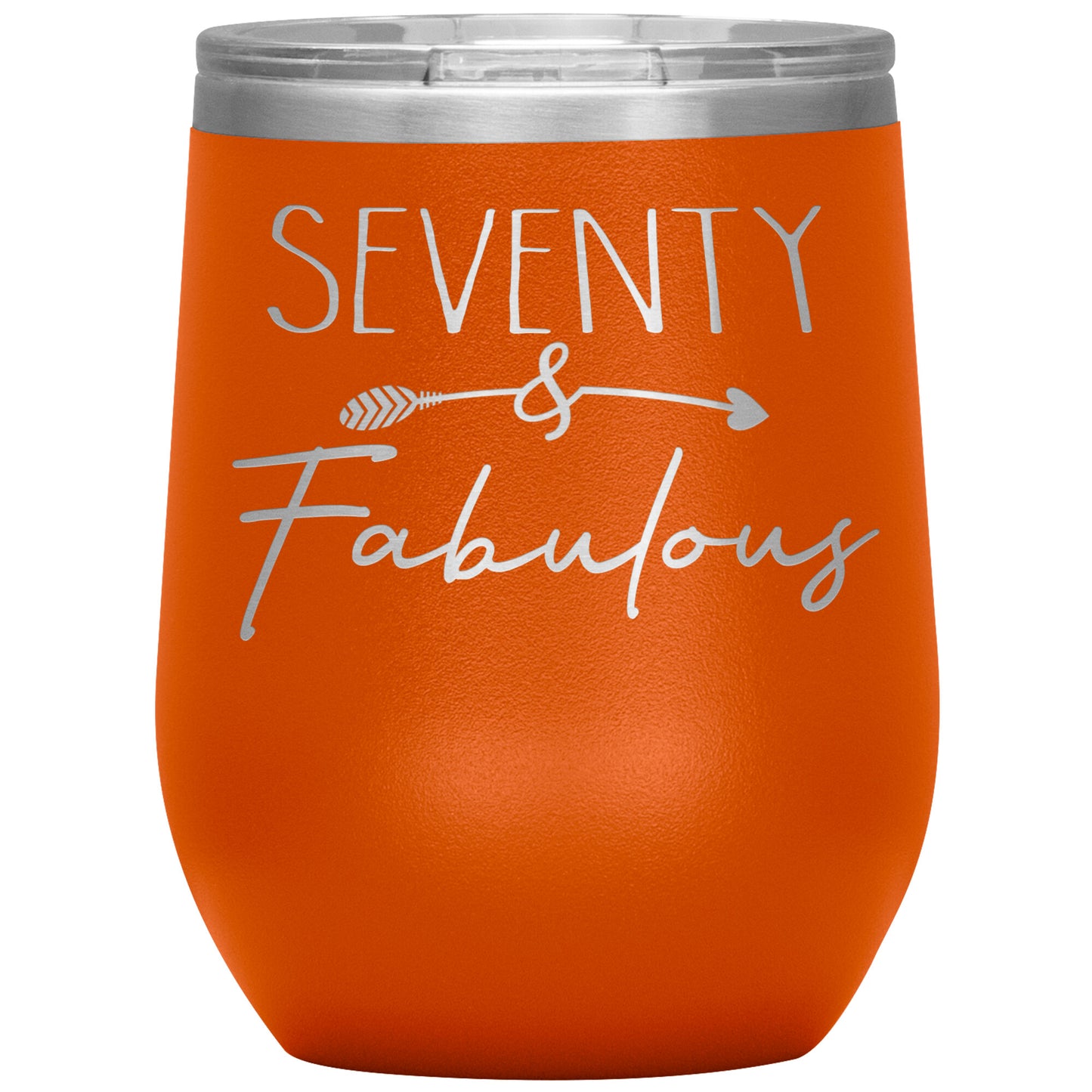 Seventy and Fabulous Tumbler