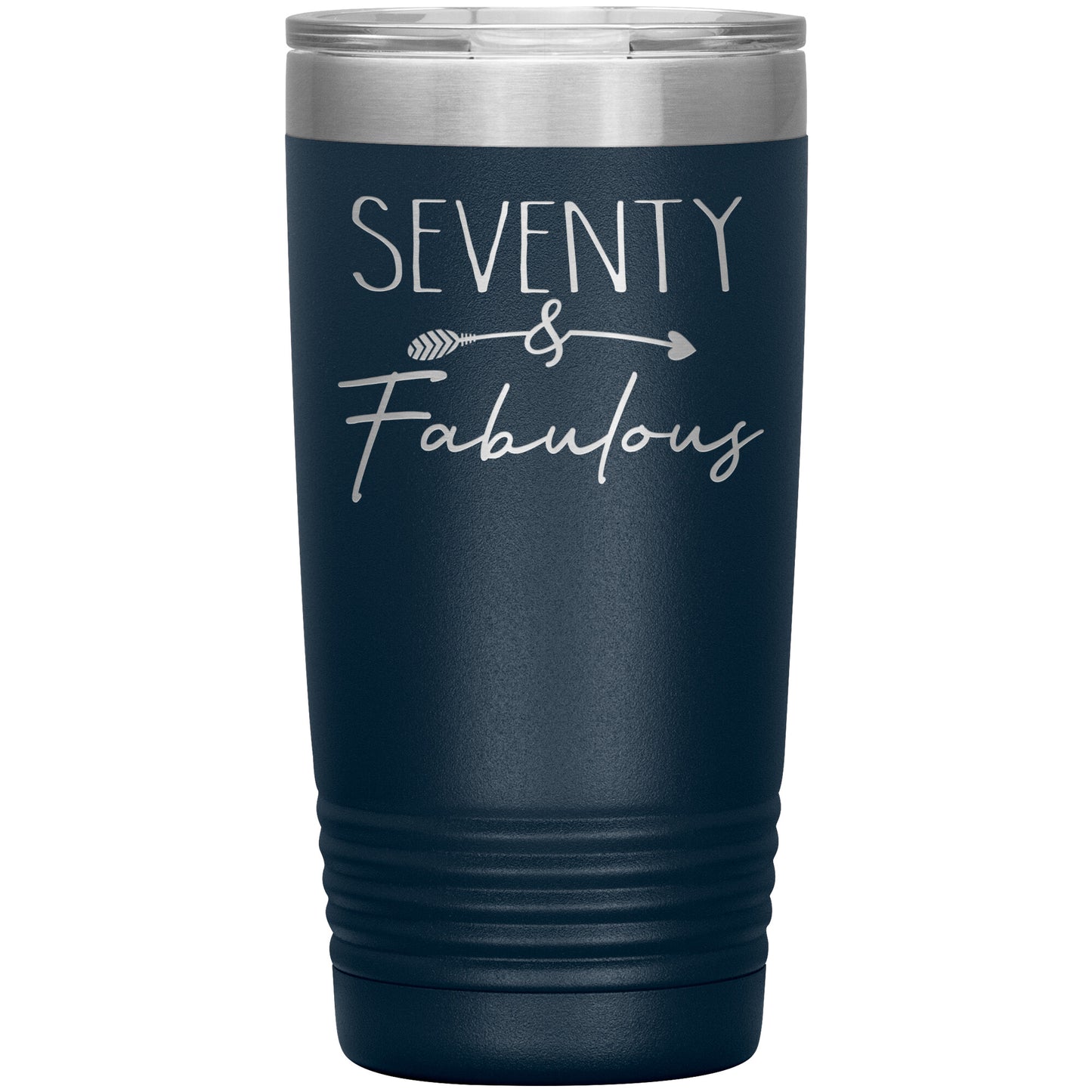 Seventy and Fabulous Tumbler