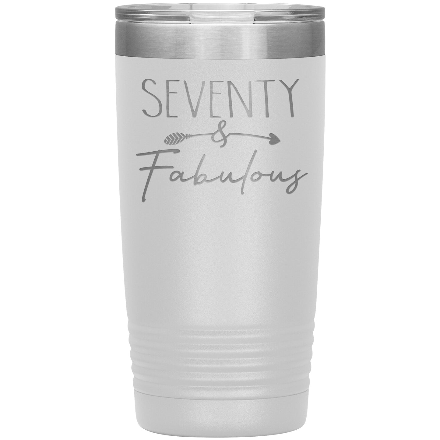 Seventy and Fabulous Tumbler