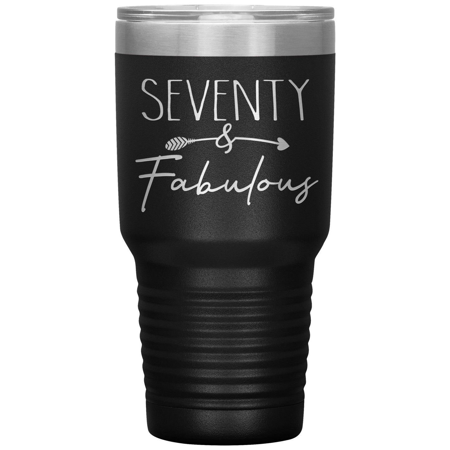 Seventy and Fabulous Tumbler