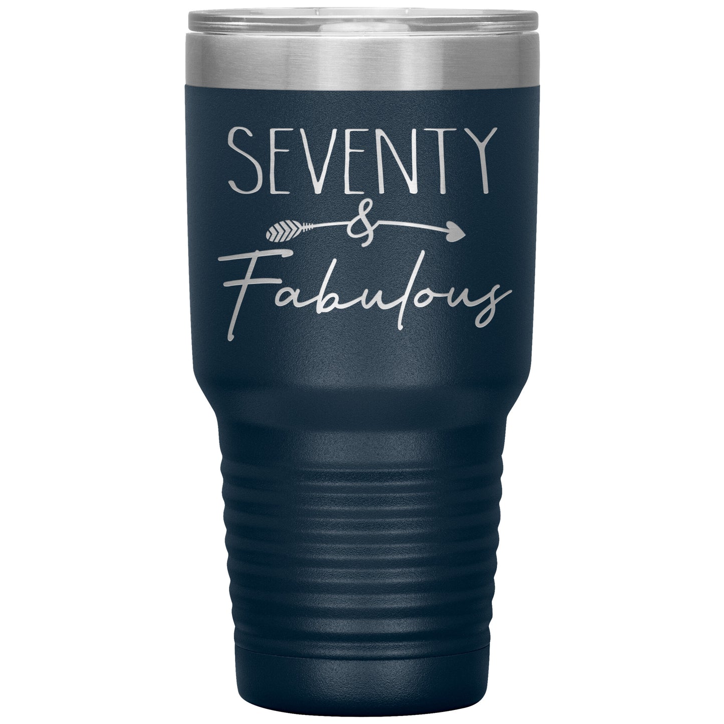 Seventy and Fabulous Tumbler