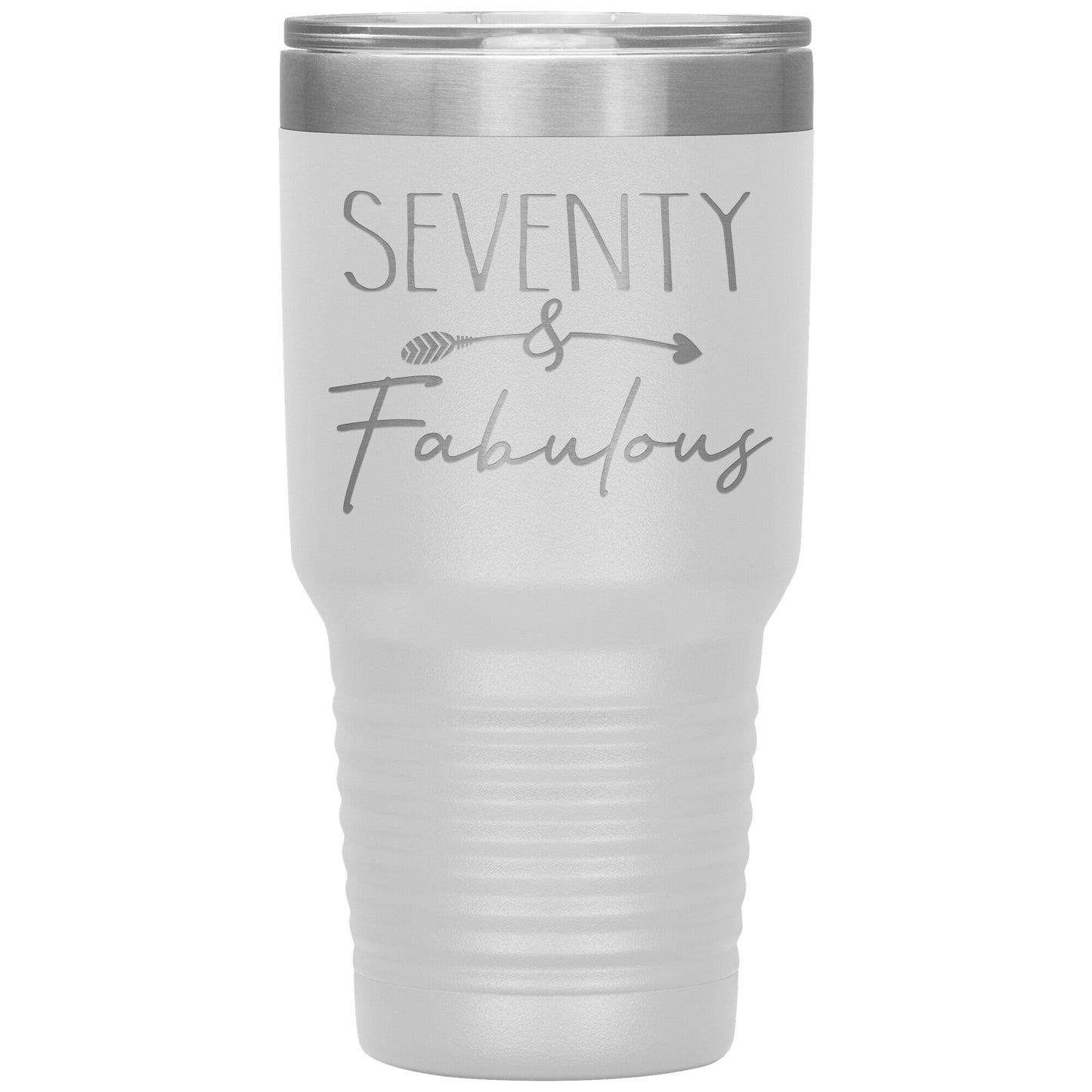 Seventy and Fabulous Tumbler