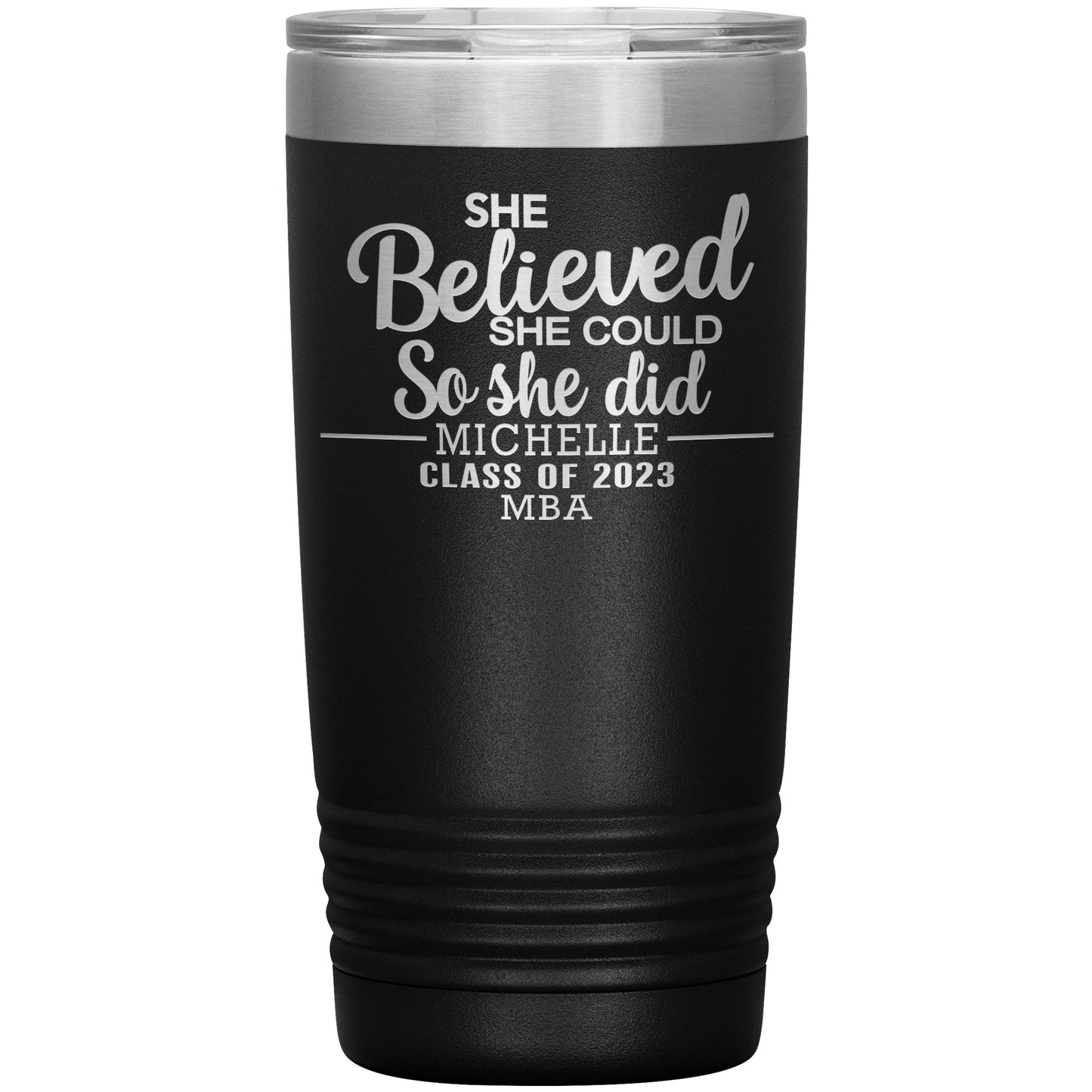 She Believed She Could 2023 Tumbler, PhD, Masters Degree Graduation Gift for Her
