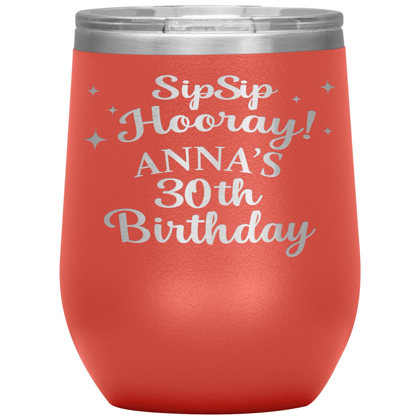 Sip Sip Hooray 30th Birthday Tumbler