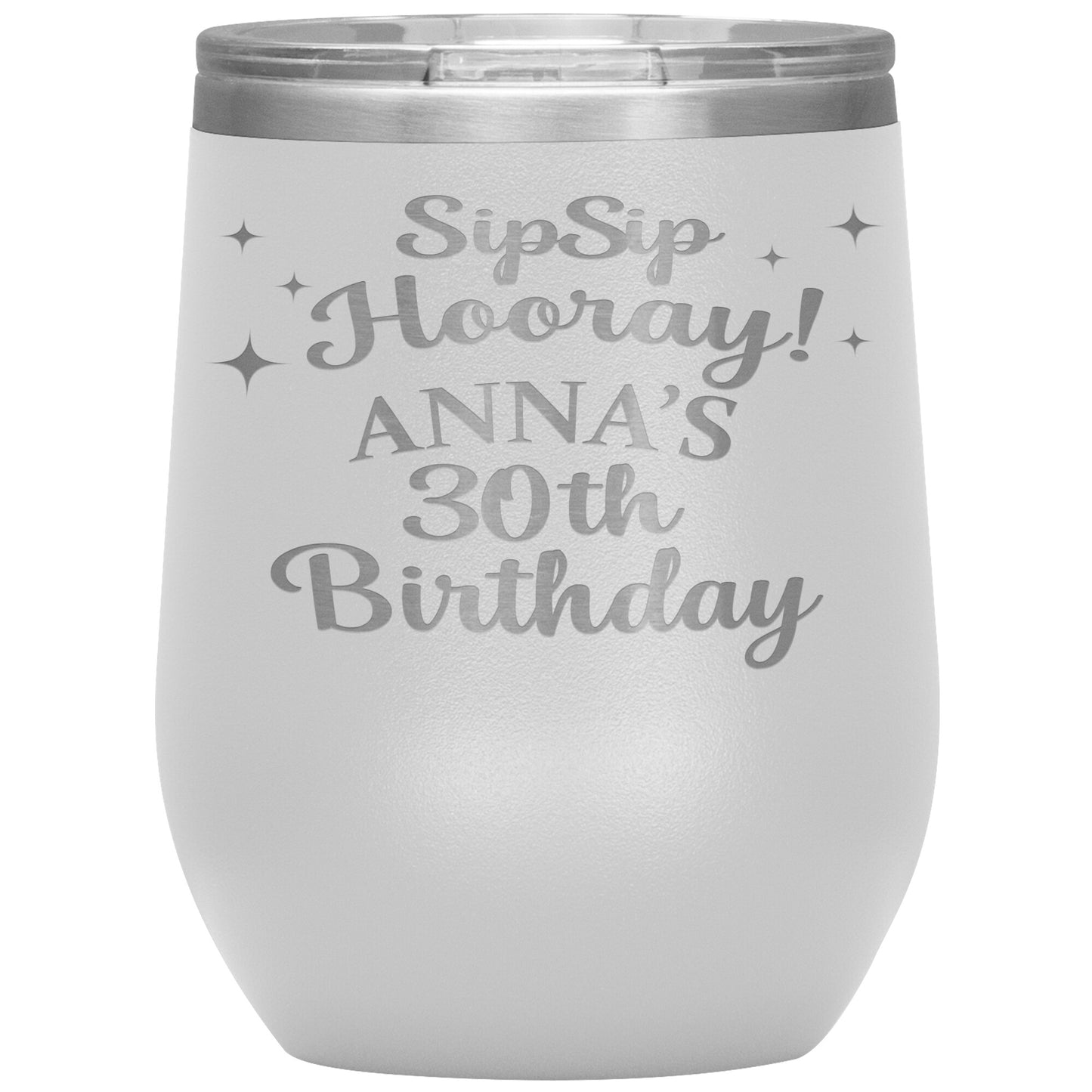 Sip Sip Hooray 30th Birthday Tumbler