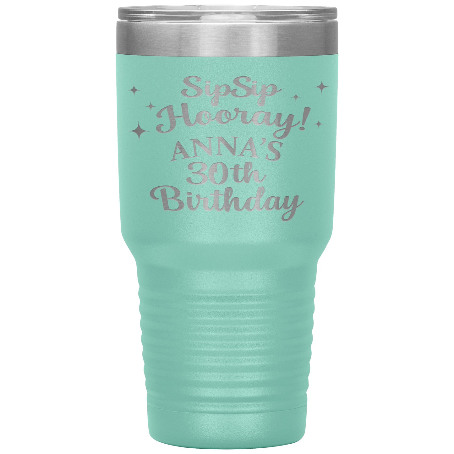 Sip Sip Hooray 30th Birthday Tumbler