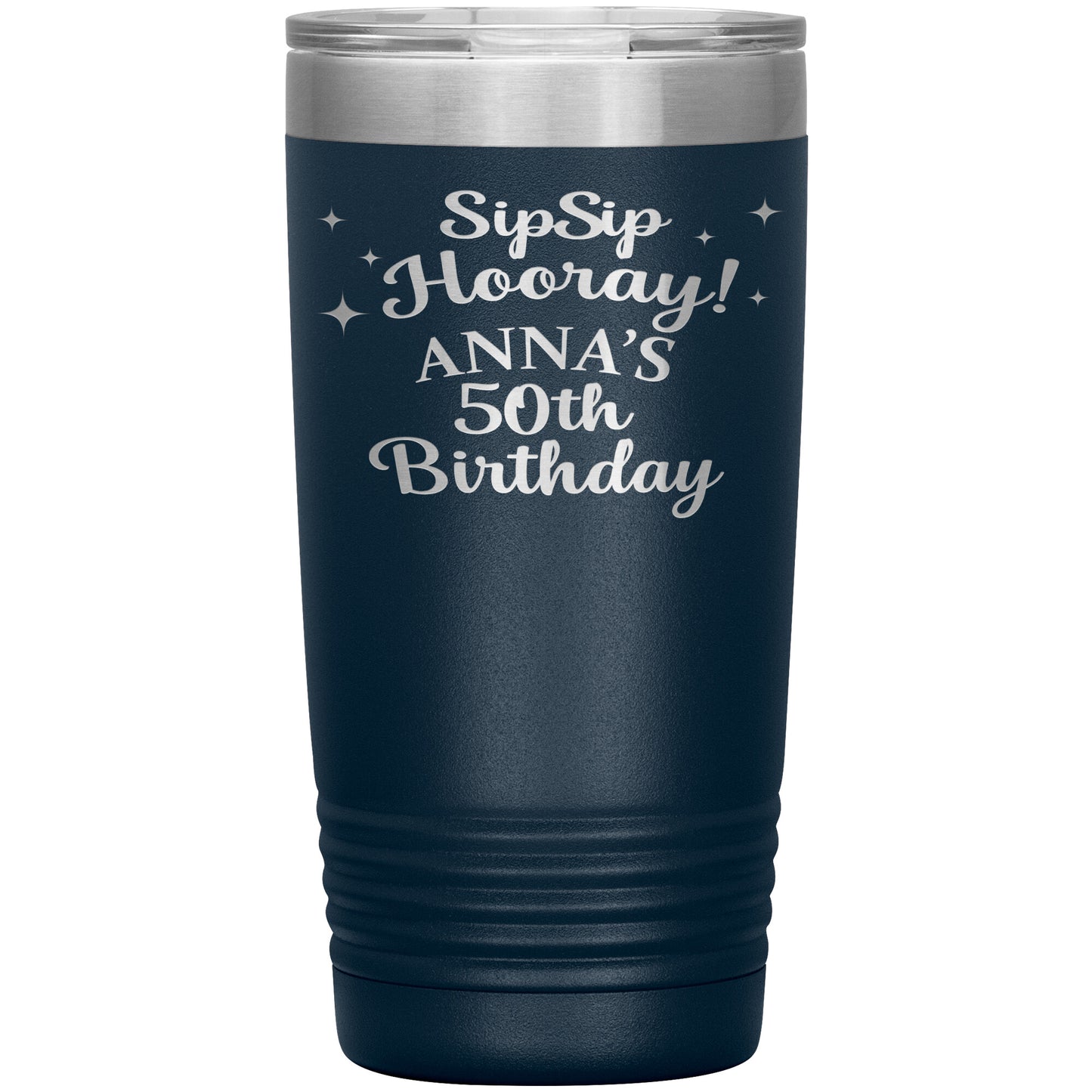 Sip Sip Hooray 50th Birthday Tumbler
