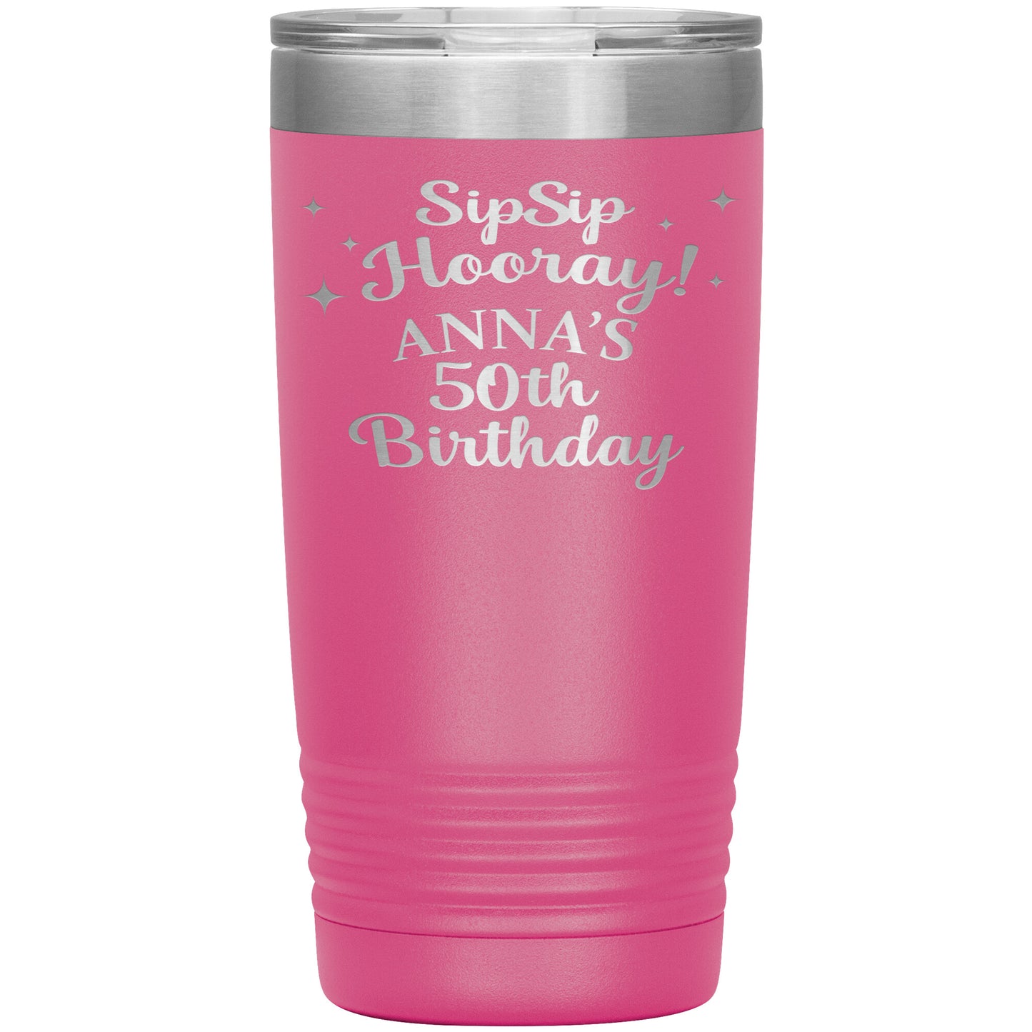 Sip Sip Hooray 50th Birthday Tumbler