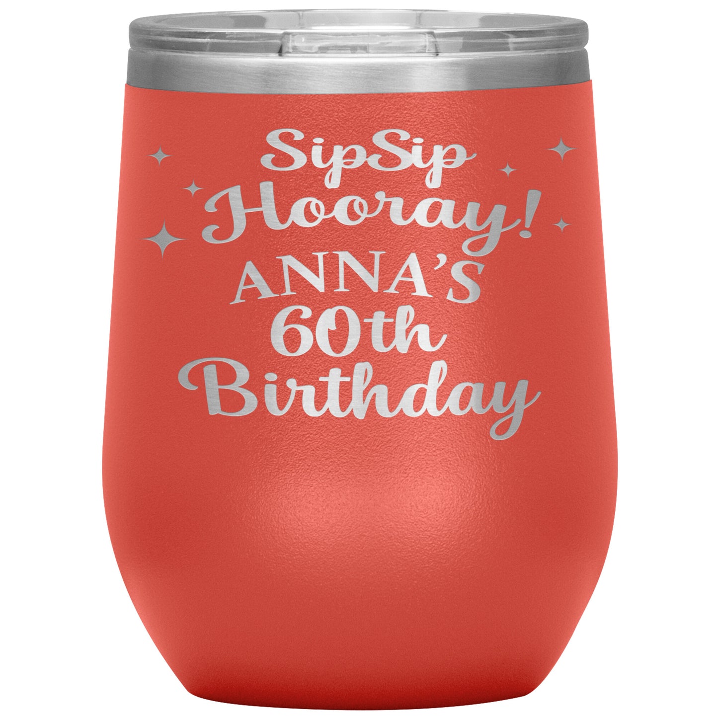 Sip Sip Hooray 60th Birthday Tumbler