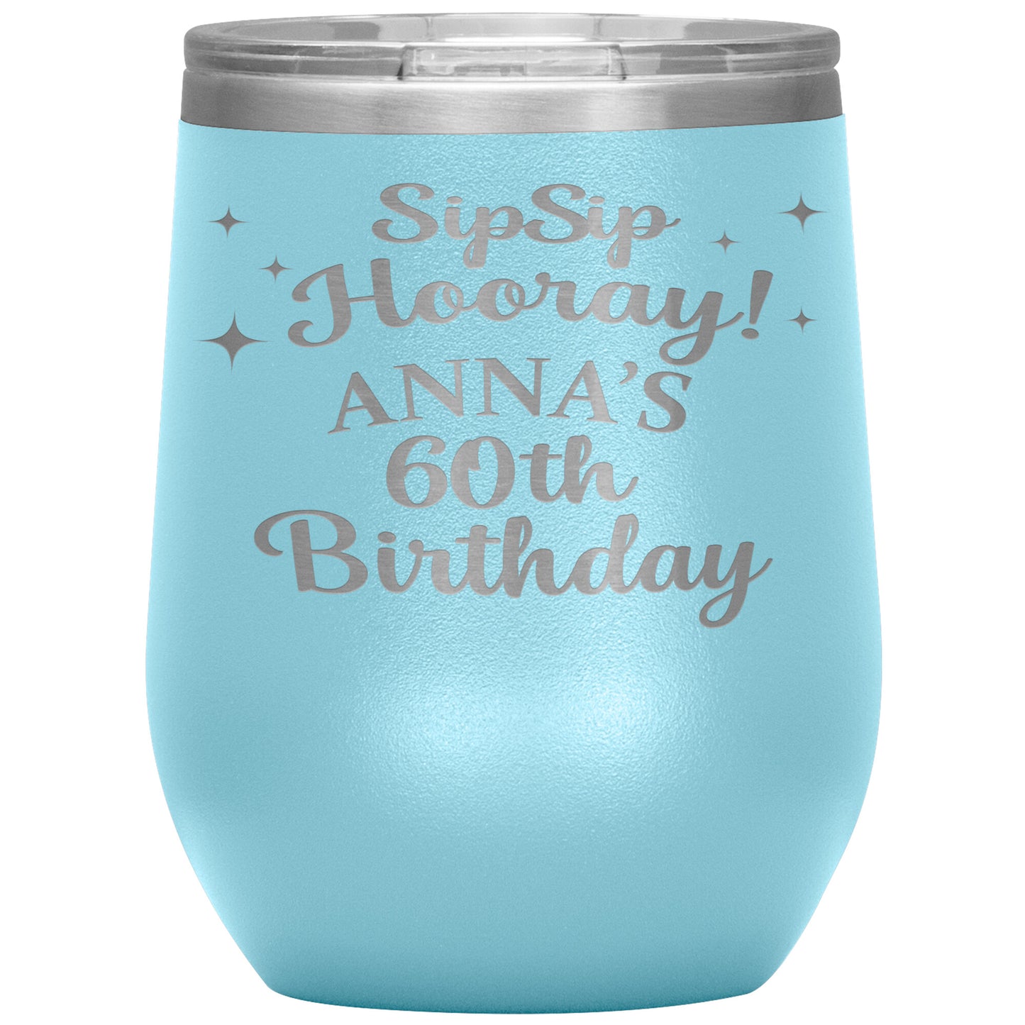 Sip Sip Hooray 60th Birthday Tumbler