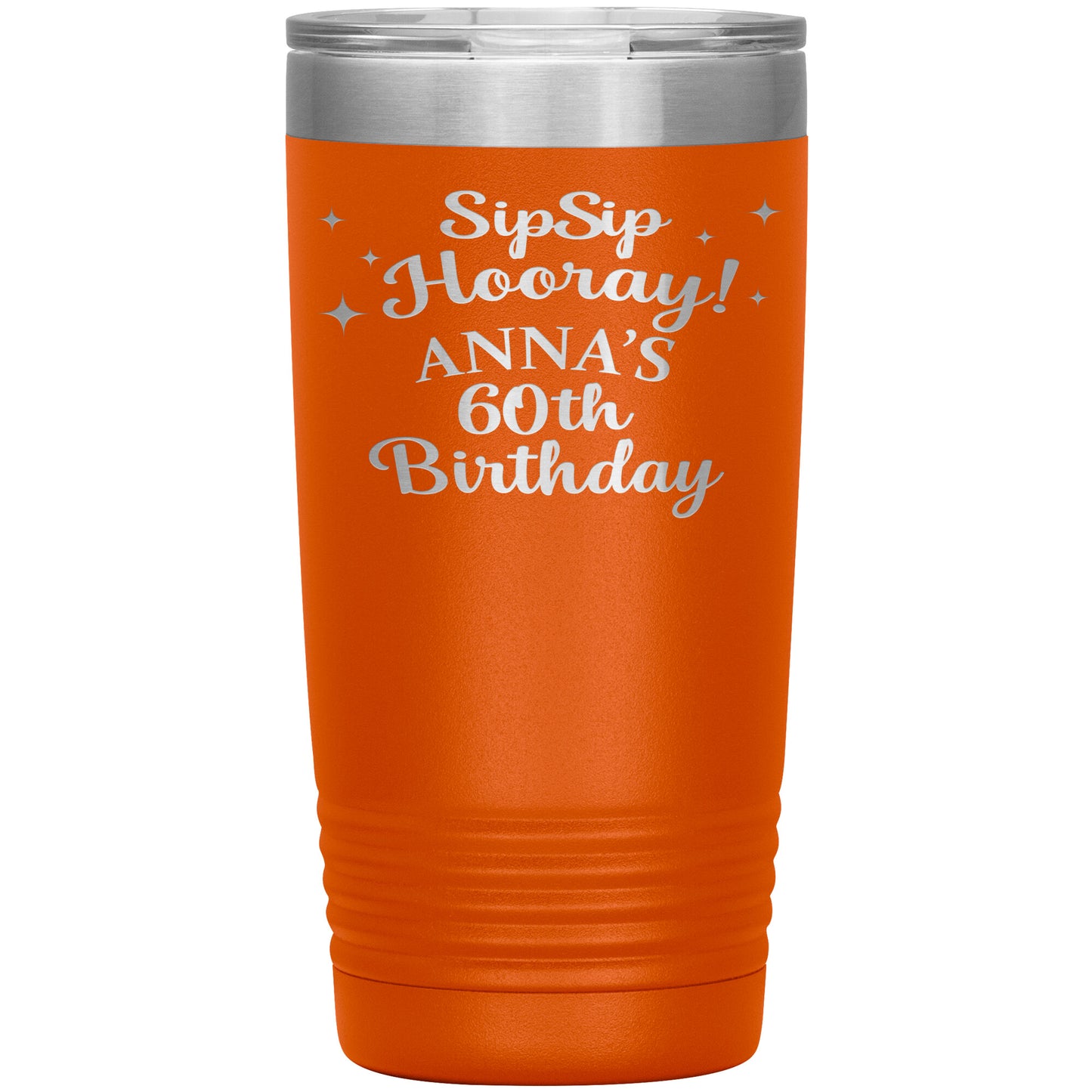 Sip Sip Hooray 60th Birthday Tumbler