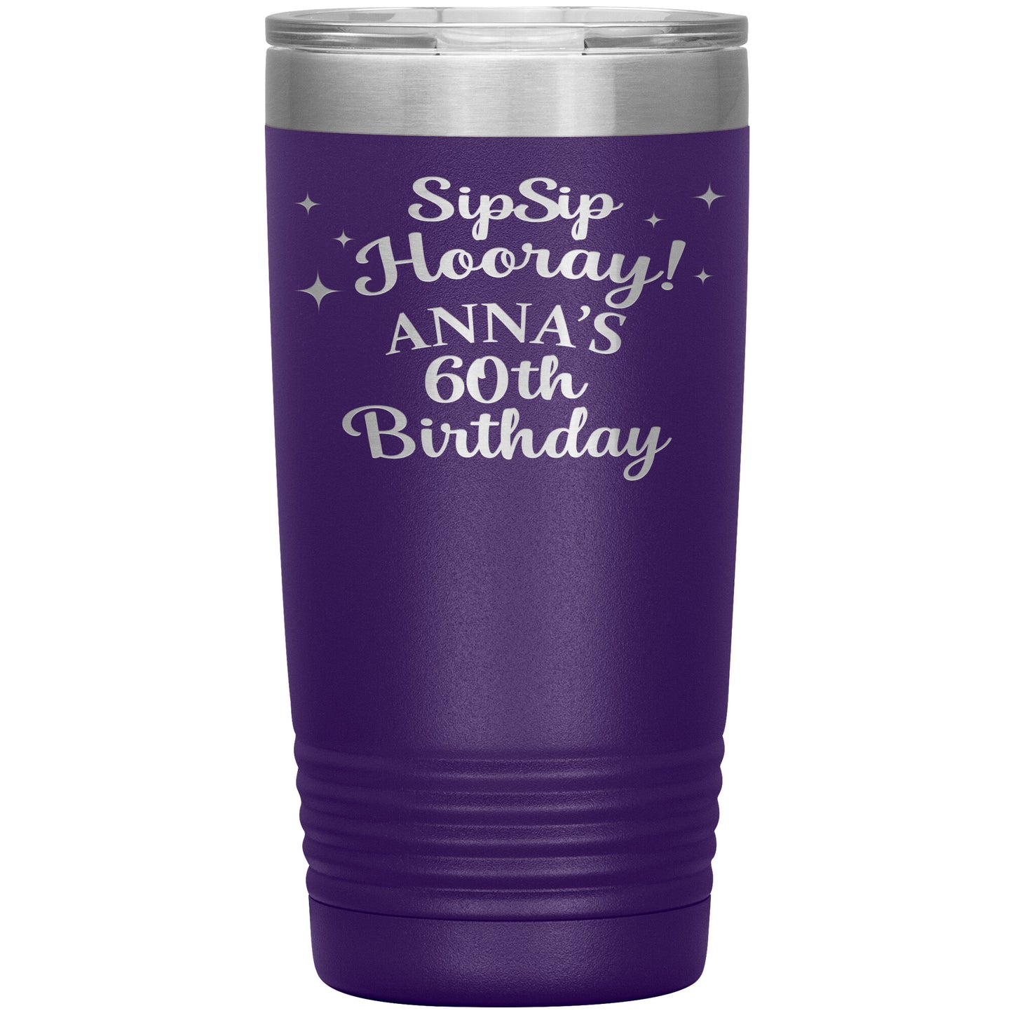 Sip Sip Hooray 60th Birthday Tumbler