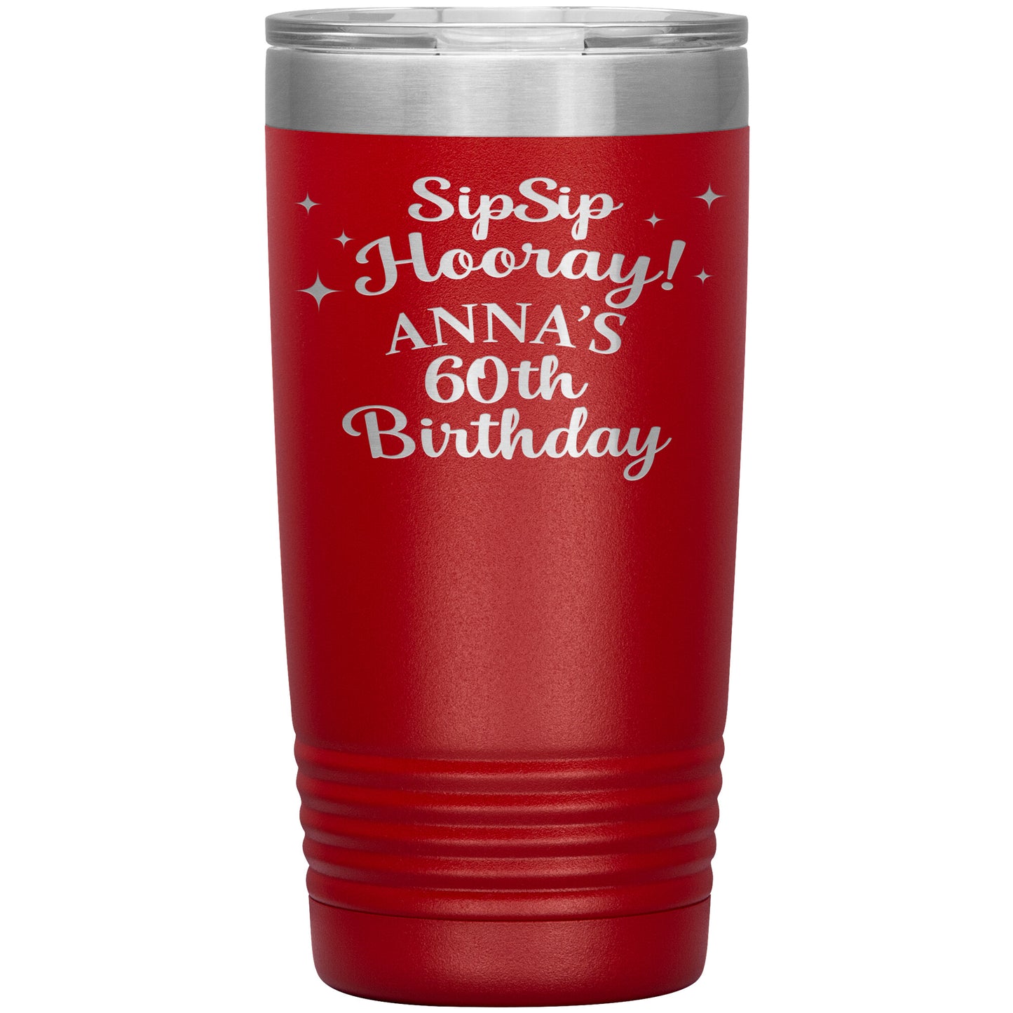 Sip Sip Hooray 60th Birthday Tumbler