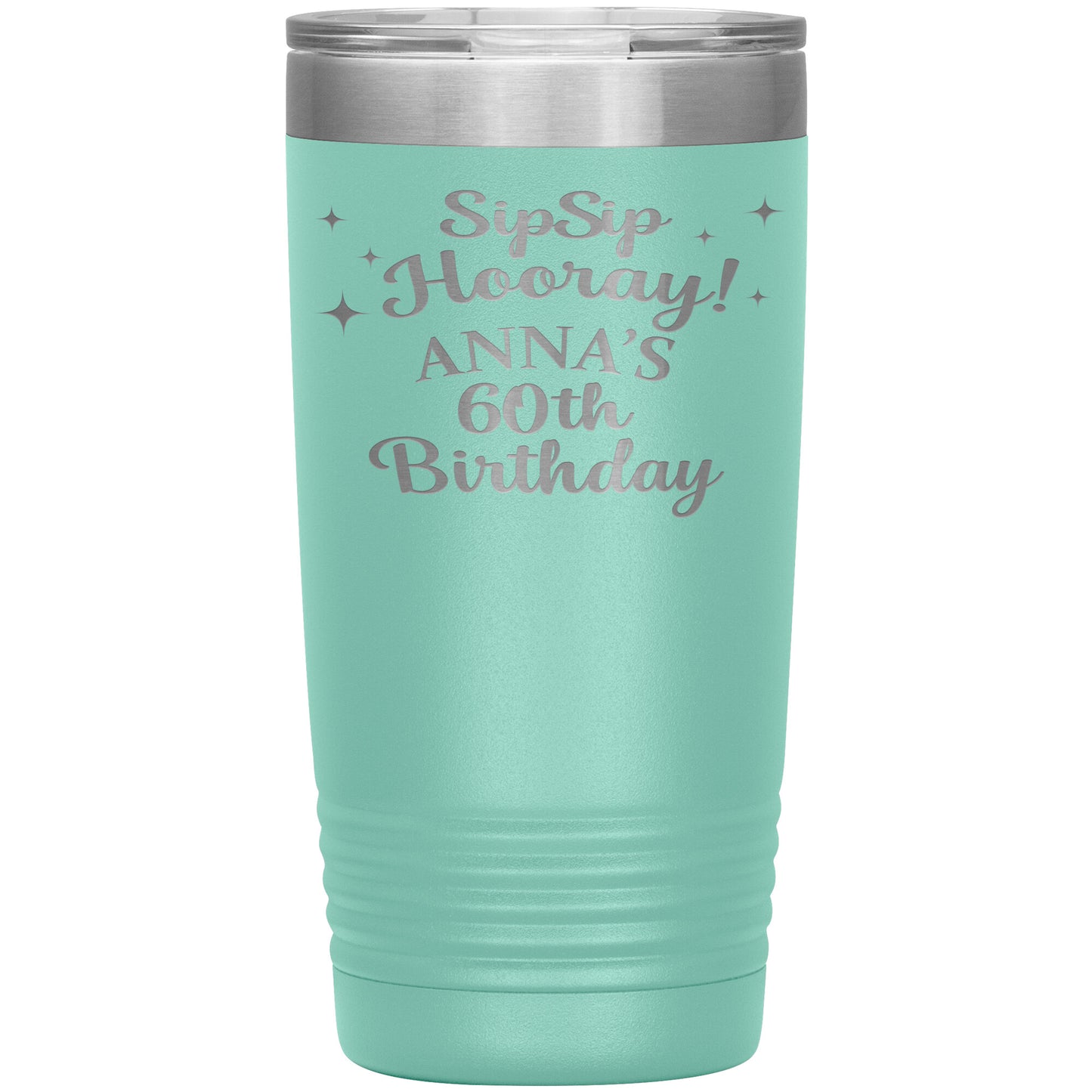 Sip Sip Hooray 60th Birthday Tumbler