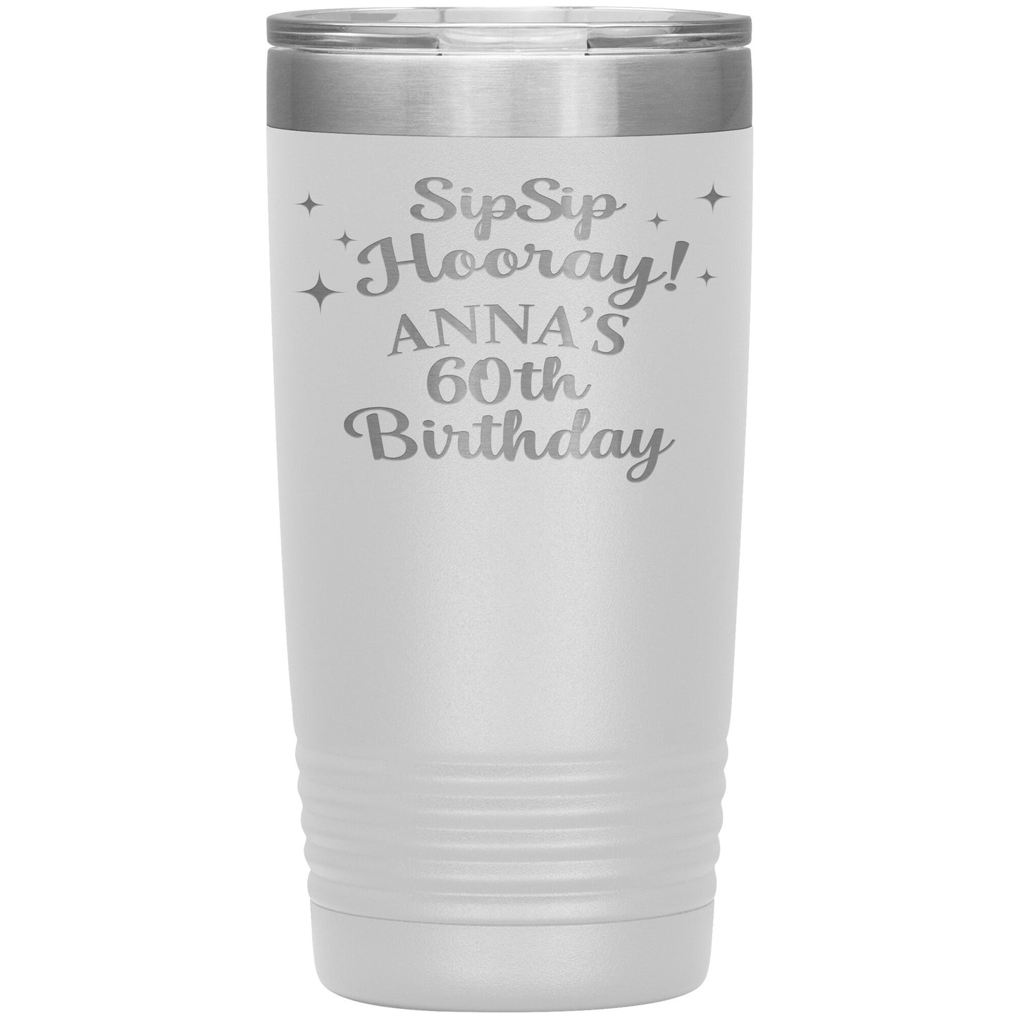 Sip Sip Hooray 60th Birthday Tumbler