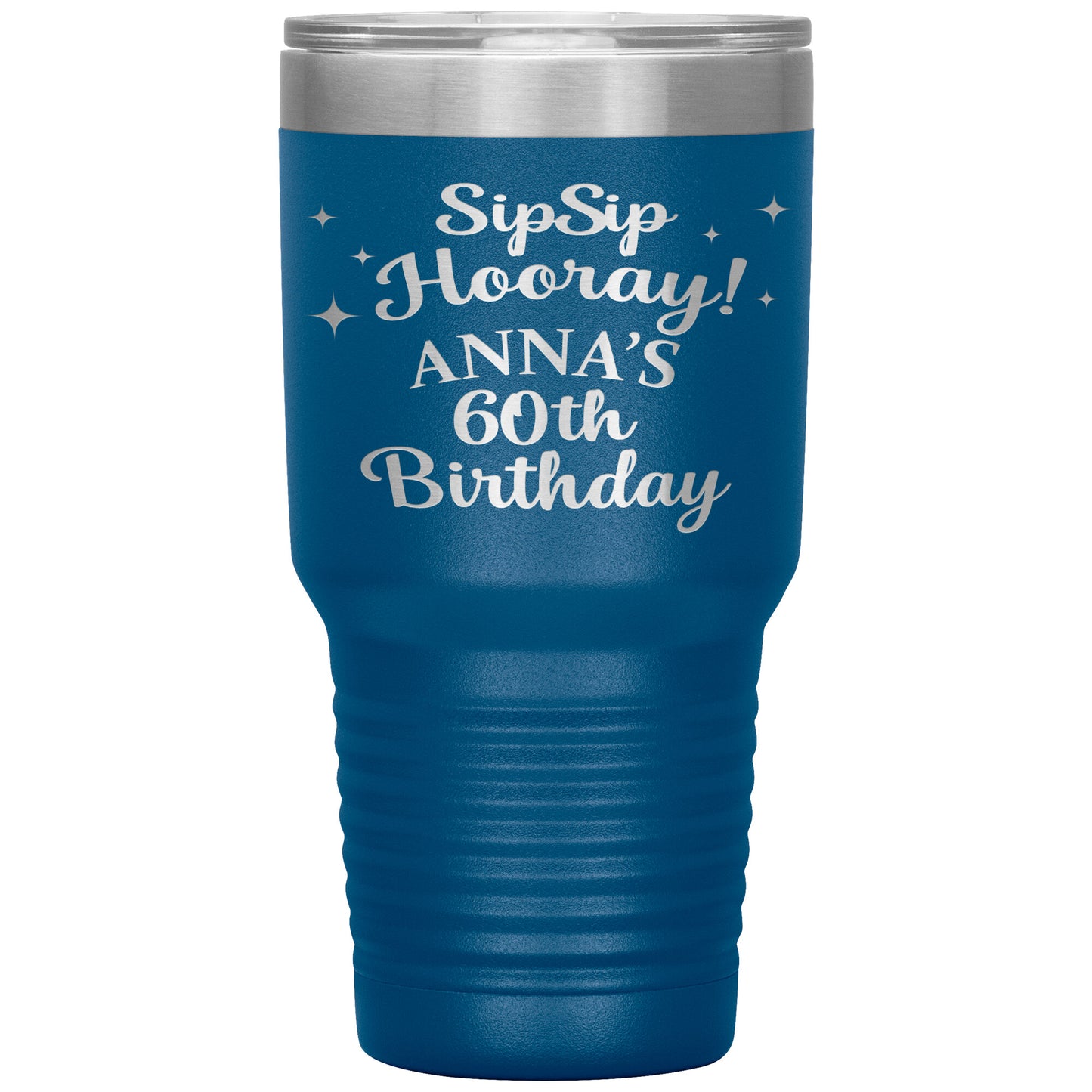 Sip Sip Hooray 60th Birthday Tumbler