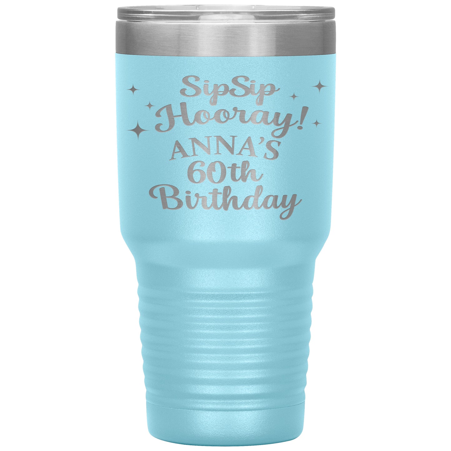 Sip Sip Hooray 60th Birthday Tumbler