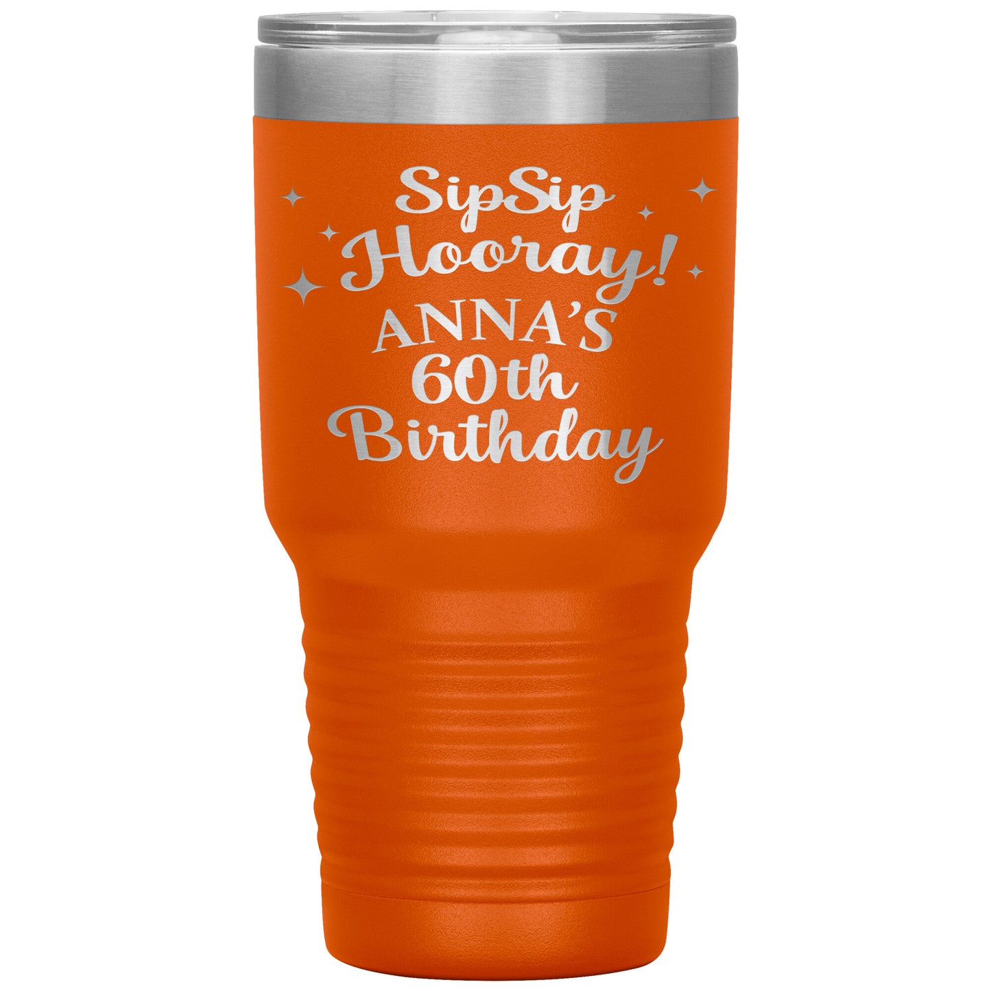 Sip Sip Hooray 60th Birthday Tumbler