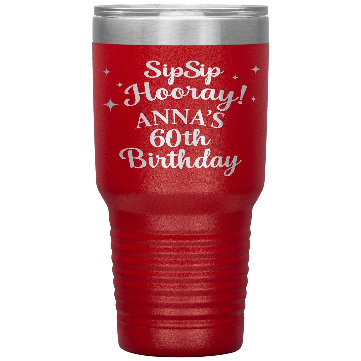 Sip Sip Hooray 60th Birthday Tumbler