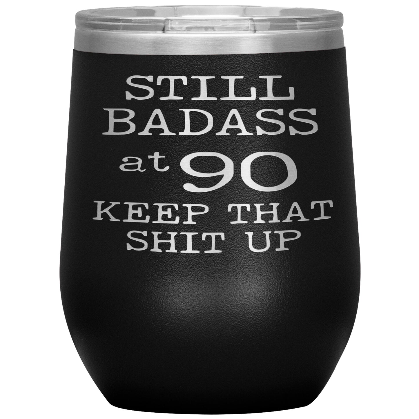Still Badass at 90 Tumbler