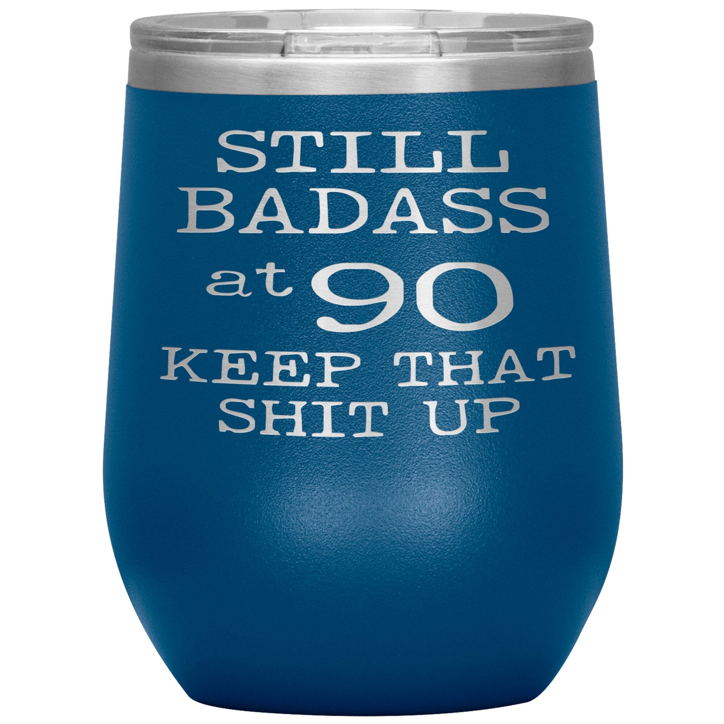 Still Badass at 90 Tumbler