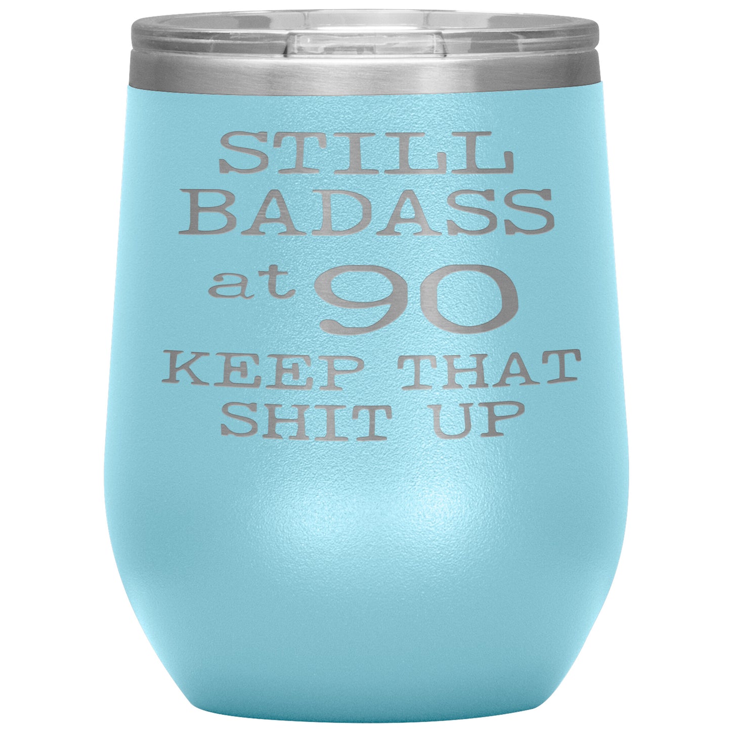 Still Badass at 90 Tumbler