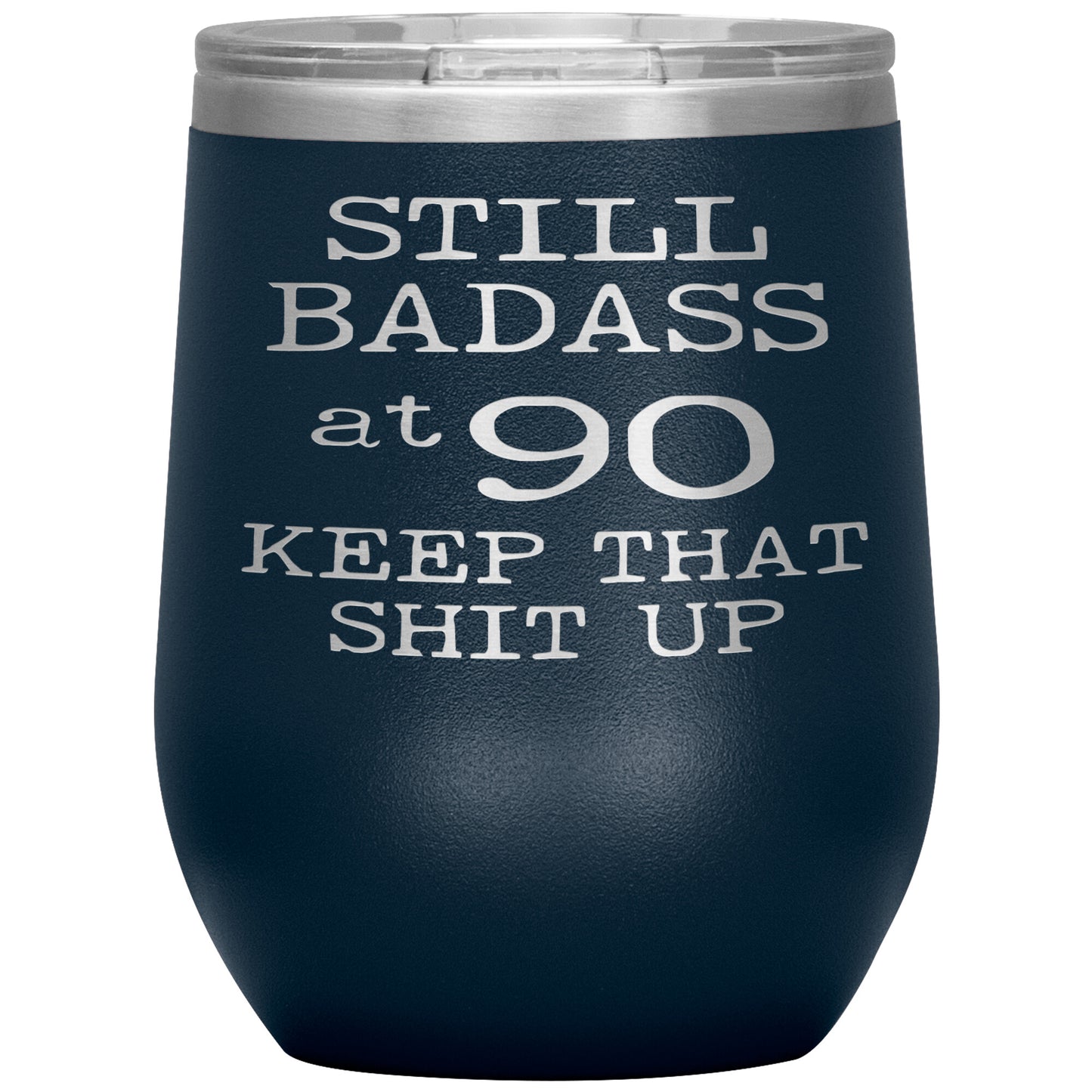 Still Badass at 90 Tumbler