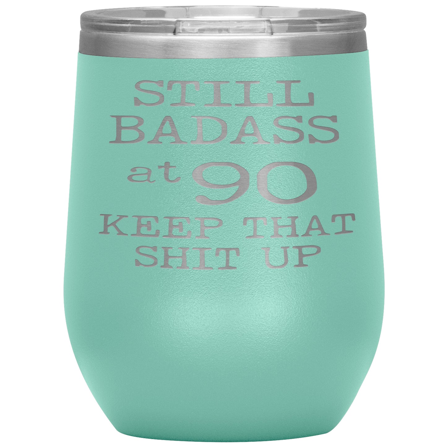 Still Badass at 90 Tumbler