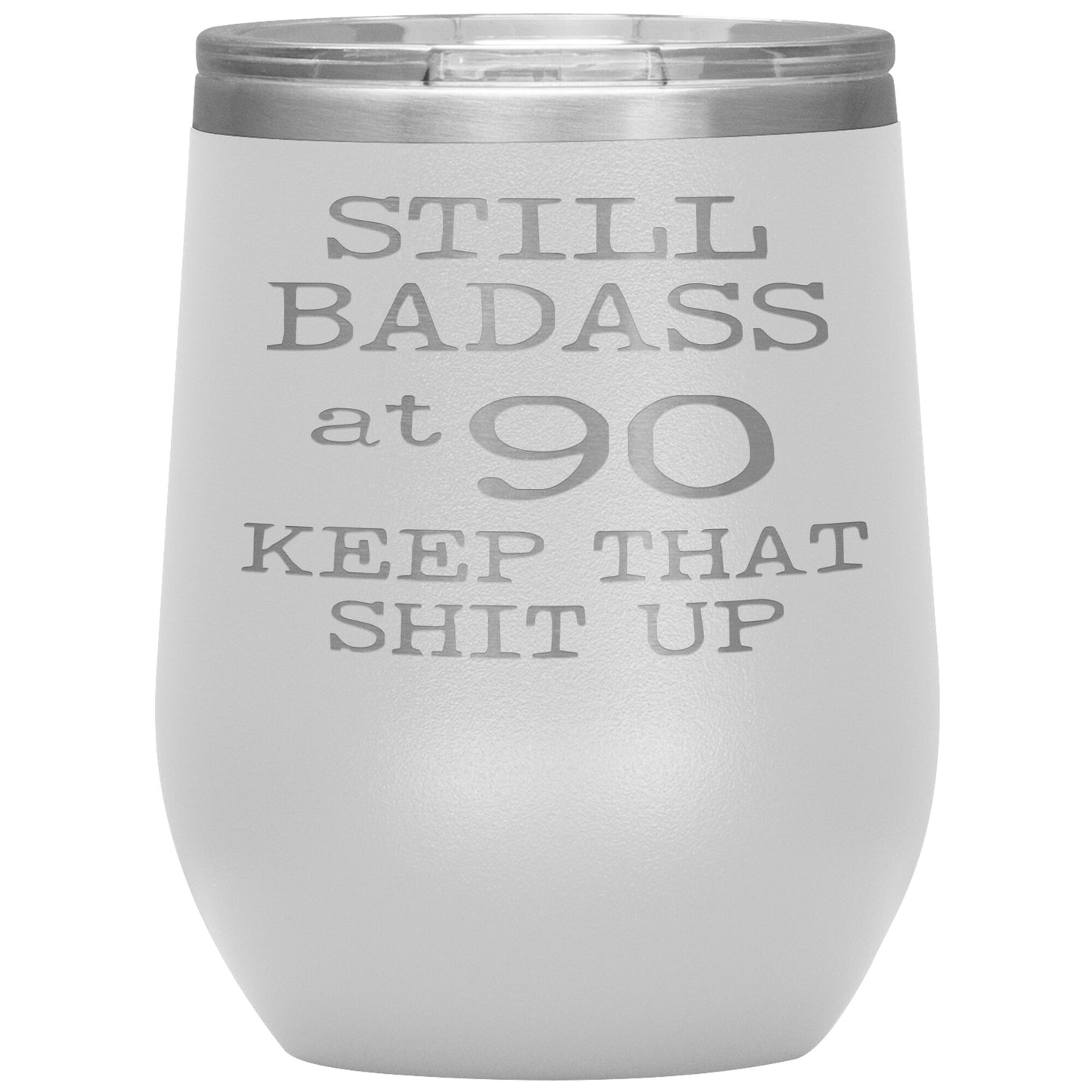 Still Badass at 90 Tumbler