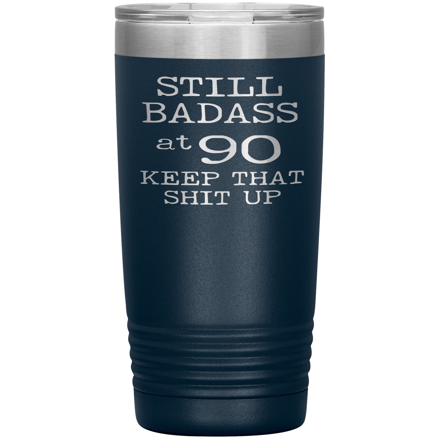 Still Badass at 90 Tumbler
