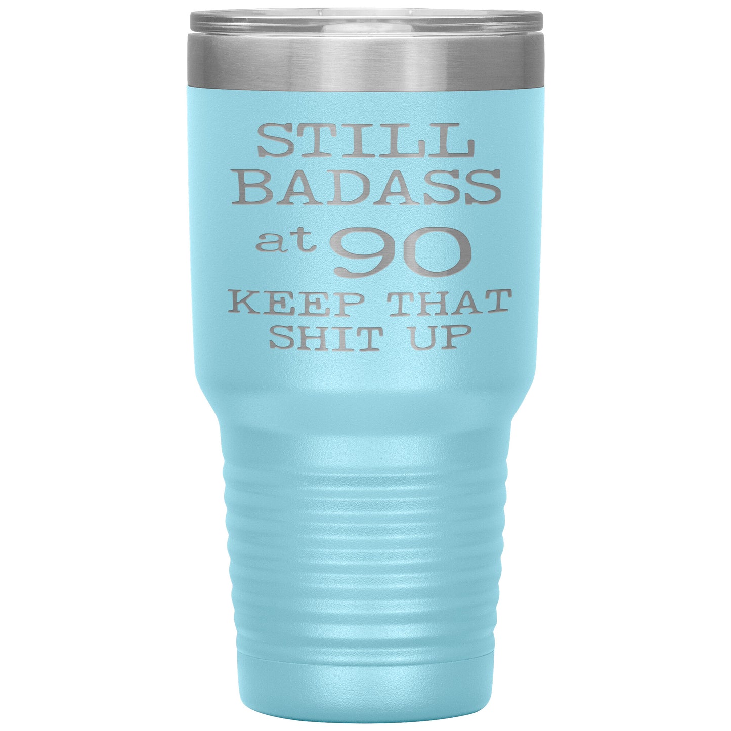Still Badass at 90 Tumbler