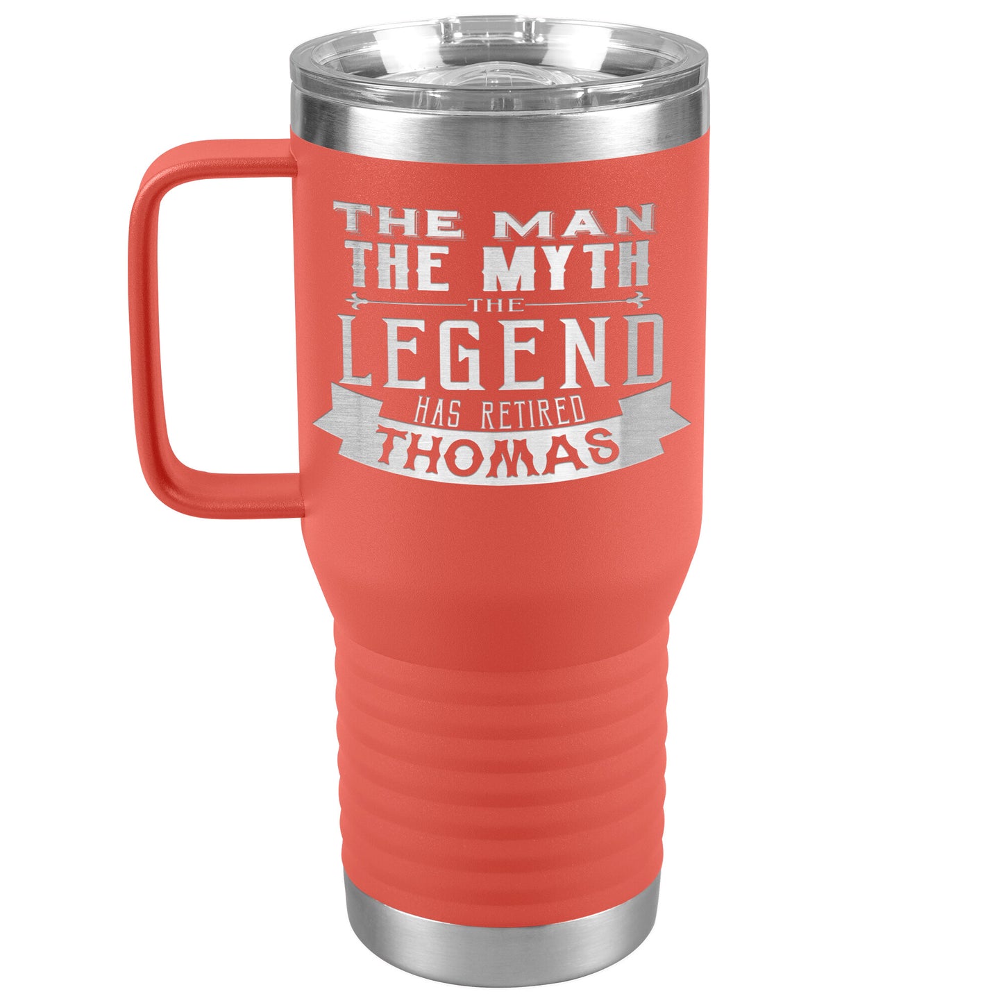 The Man The Myth The Legend Has Retired Tumbler