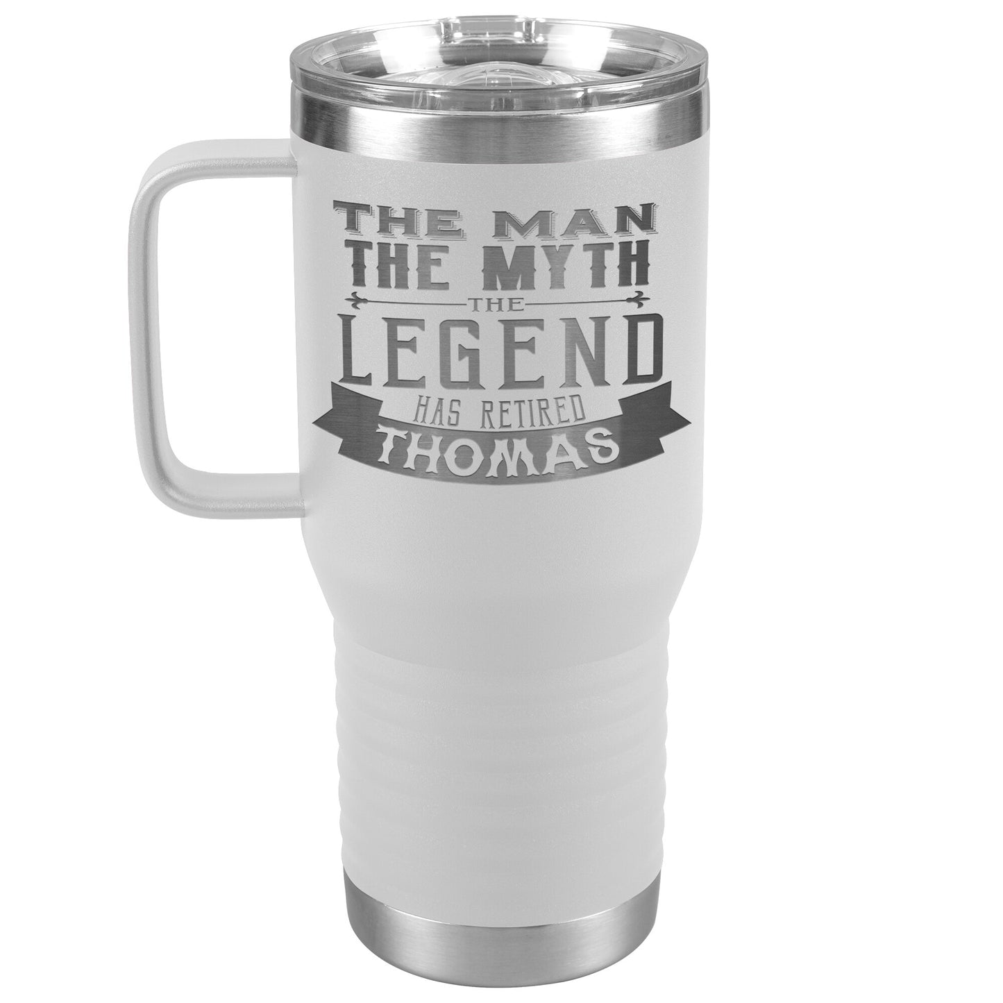The Man The Myth The Legend Has Retired Tumbler