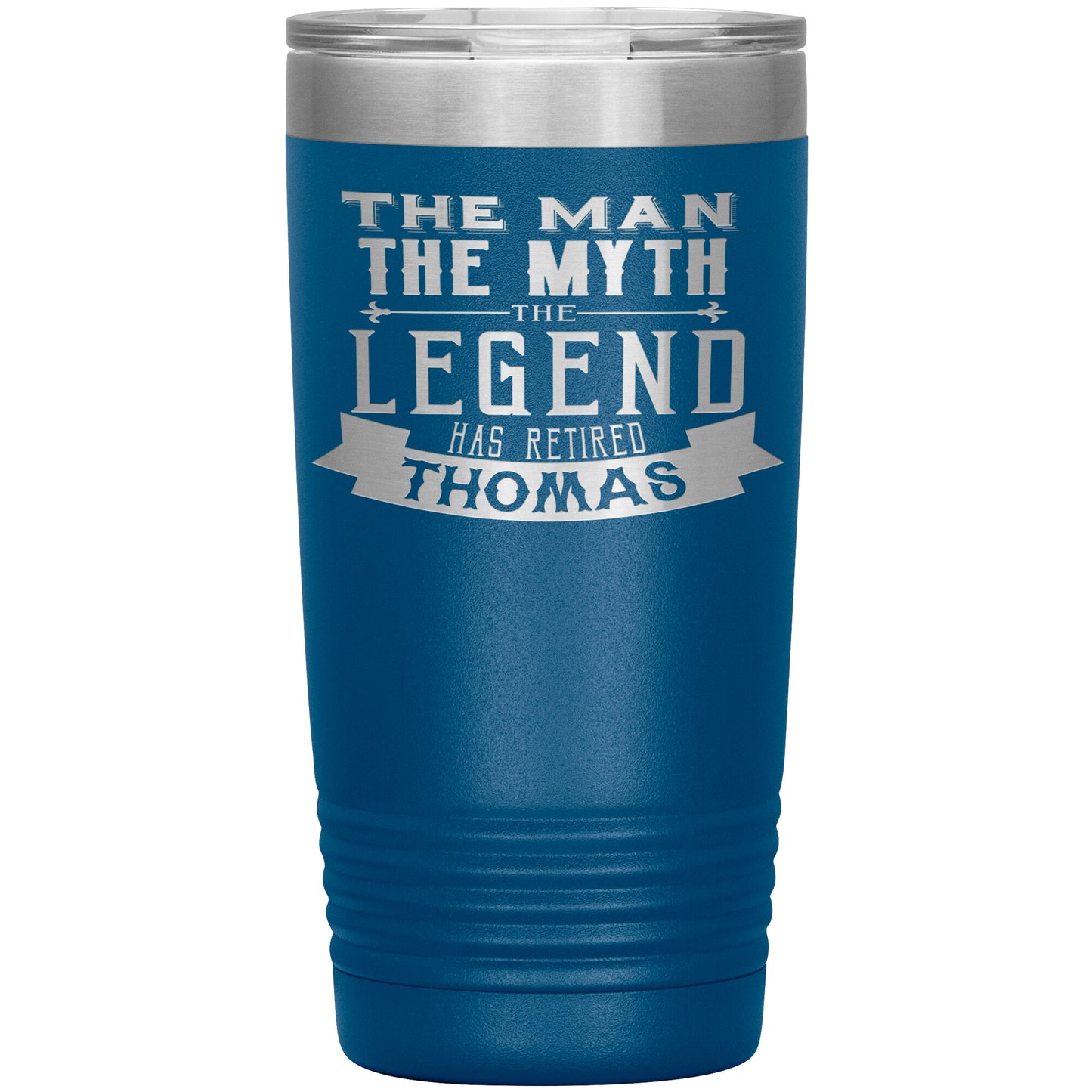 The Man The Myth The Legend Has Retired Tumbler