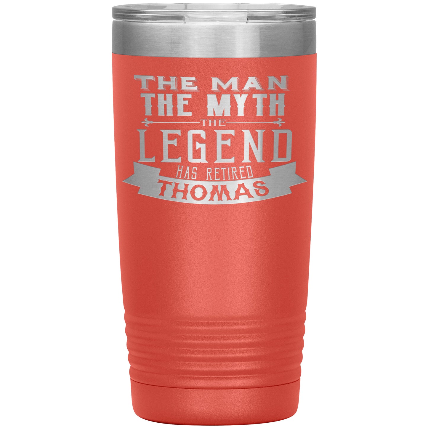 The Man The Myth The Legend Has Retired Tumbler
