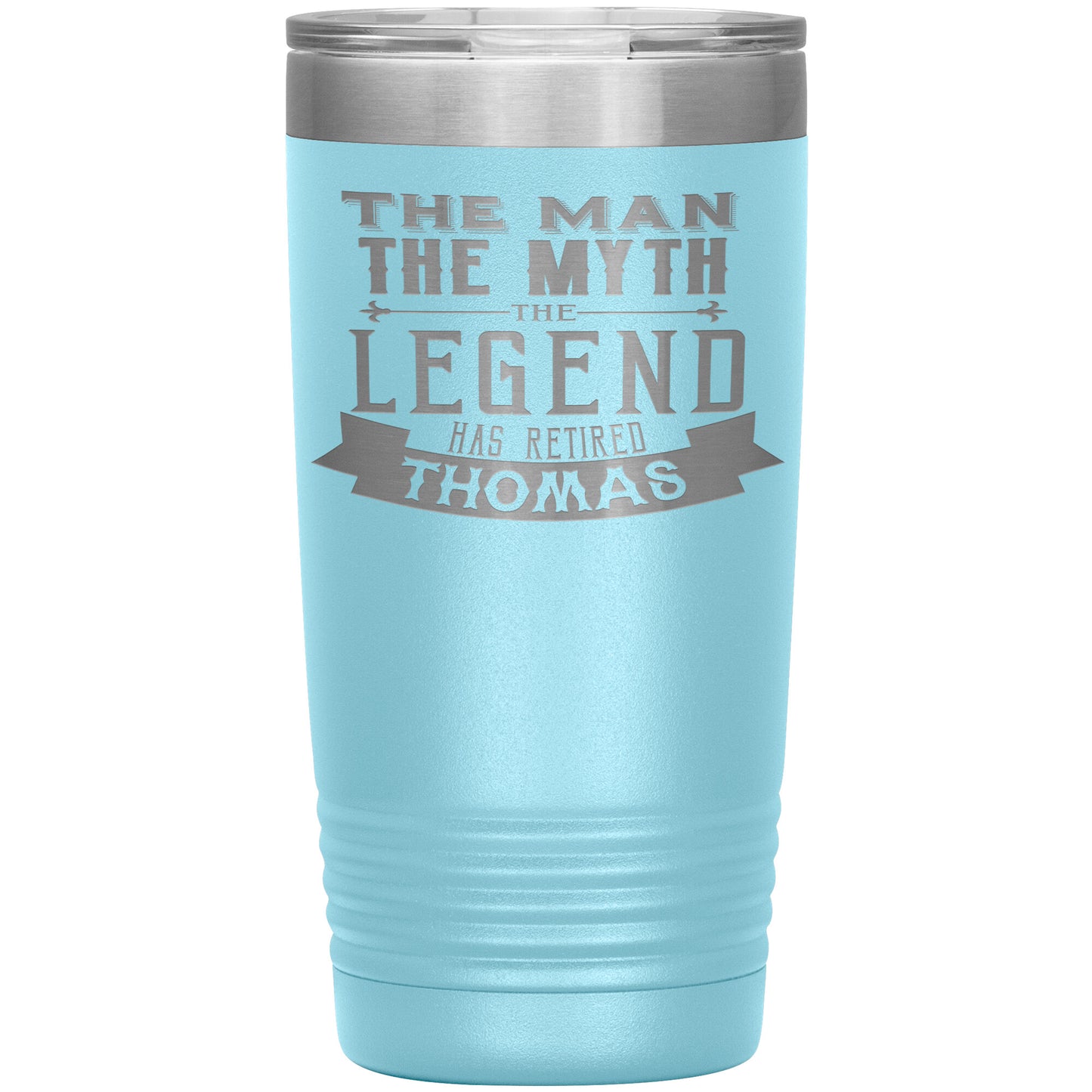 The Man The Myth The Legend Has Retired Tumbler