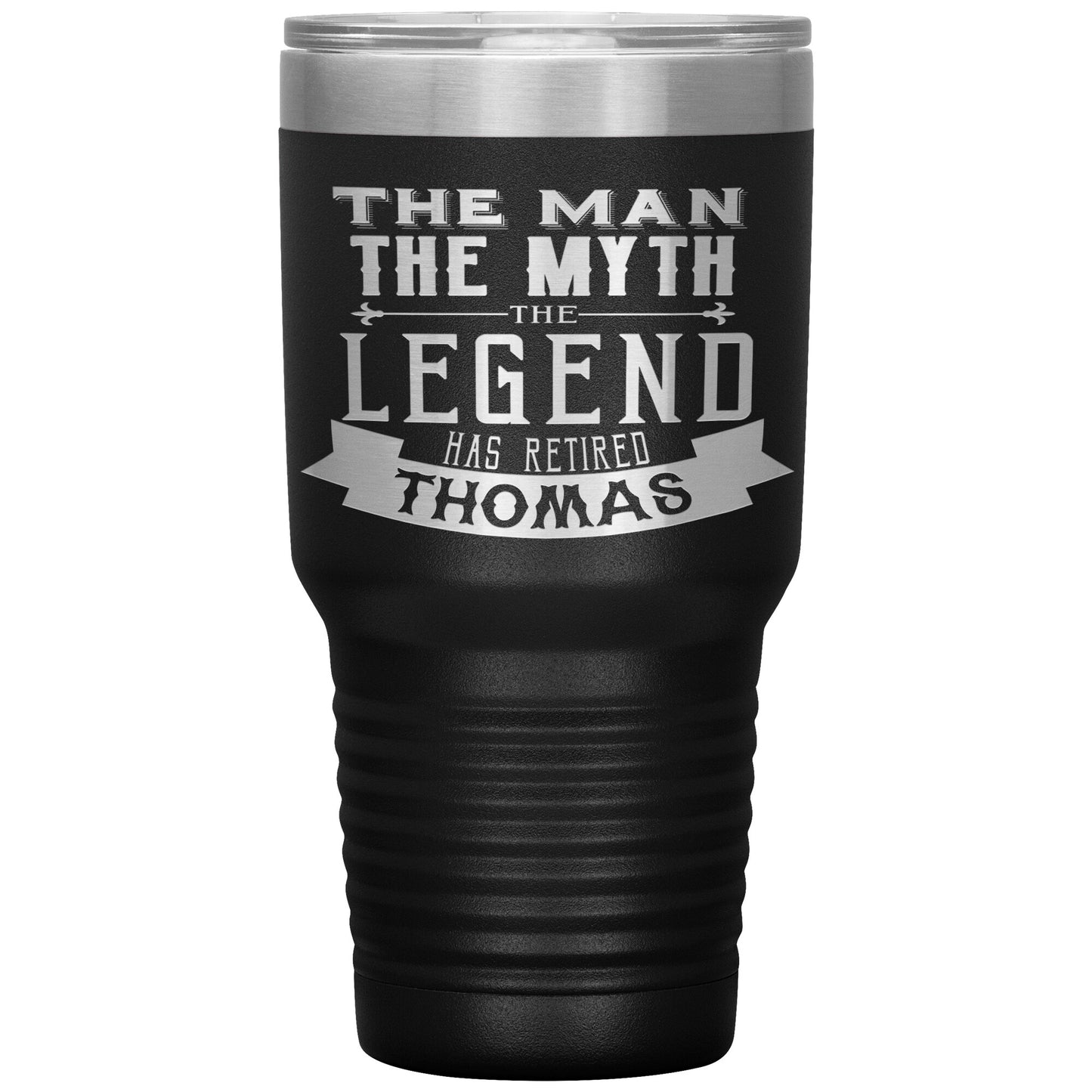 The Man The Myth The Legend Has Retired Tumbler
