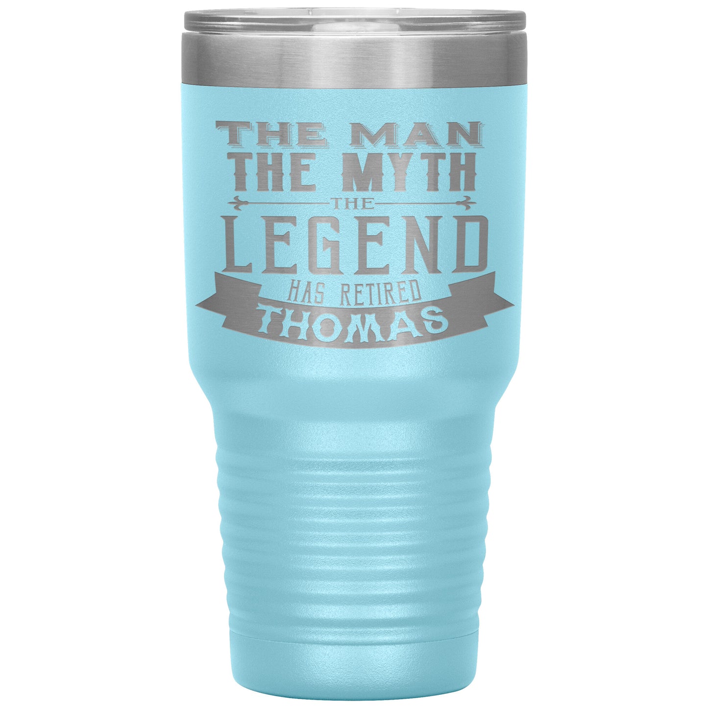 The Man The Myth The Legend Has Retired Tumbler