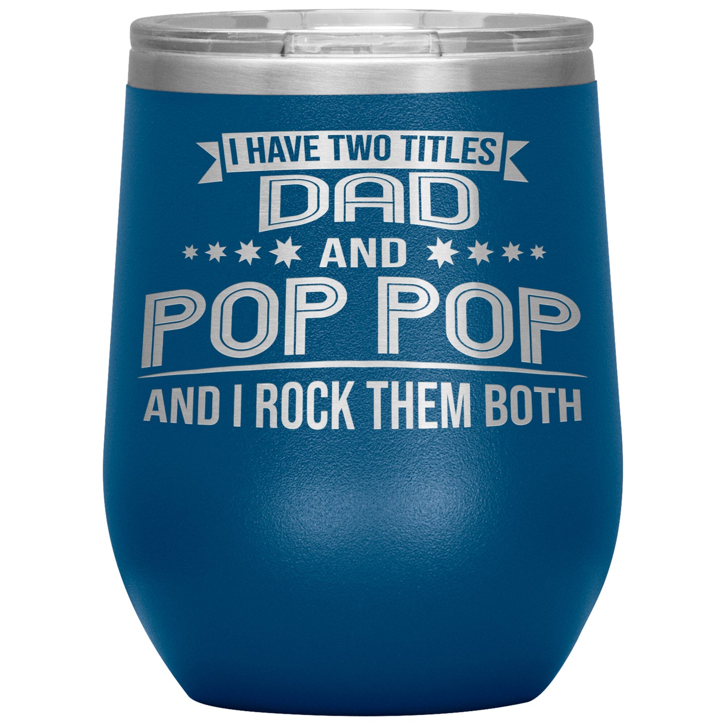 Two Titles Dad & Pop Pop Tumbler