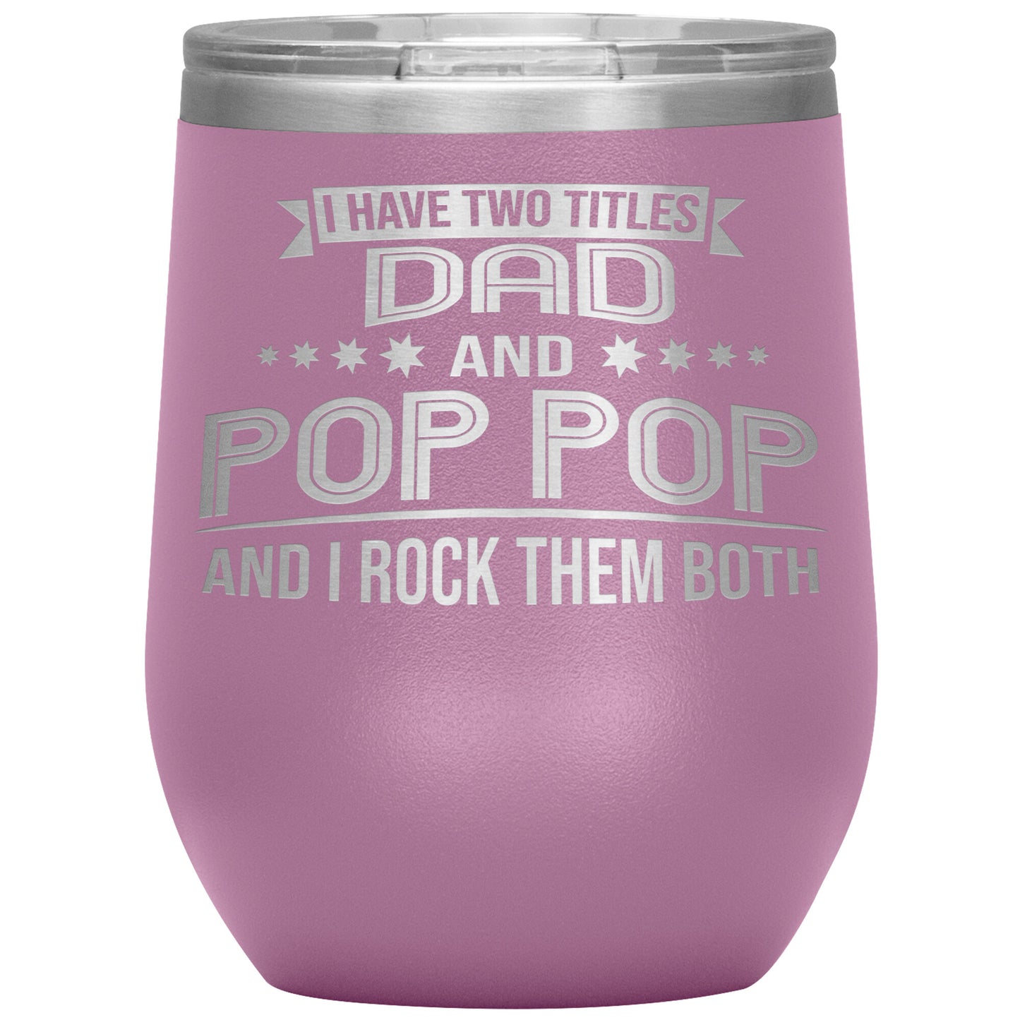 Two Titles Dad & Pop Pop Tumbler
