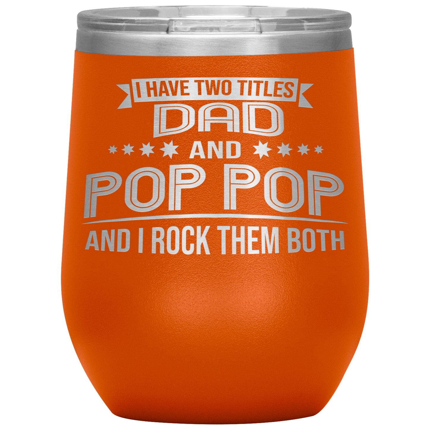 Two Titles Dad & Pop Pop Tumbler