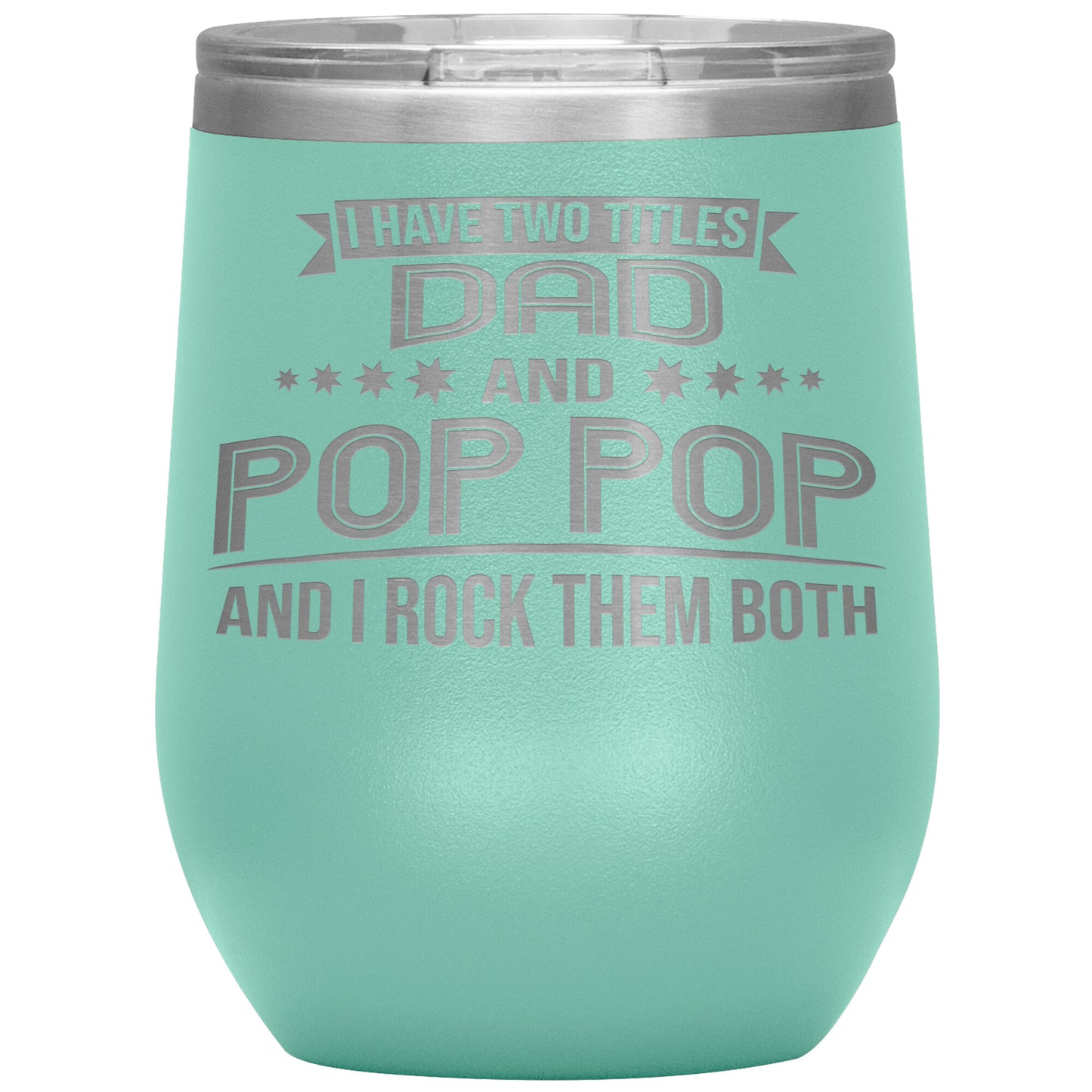 Two Titles Dad & Pop Pop Tumbler