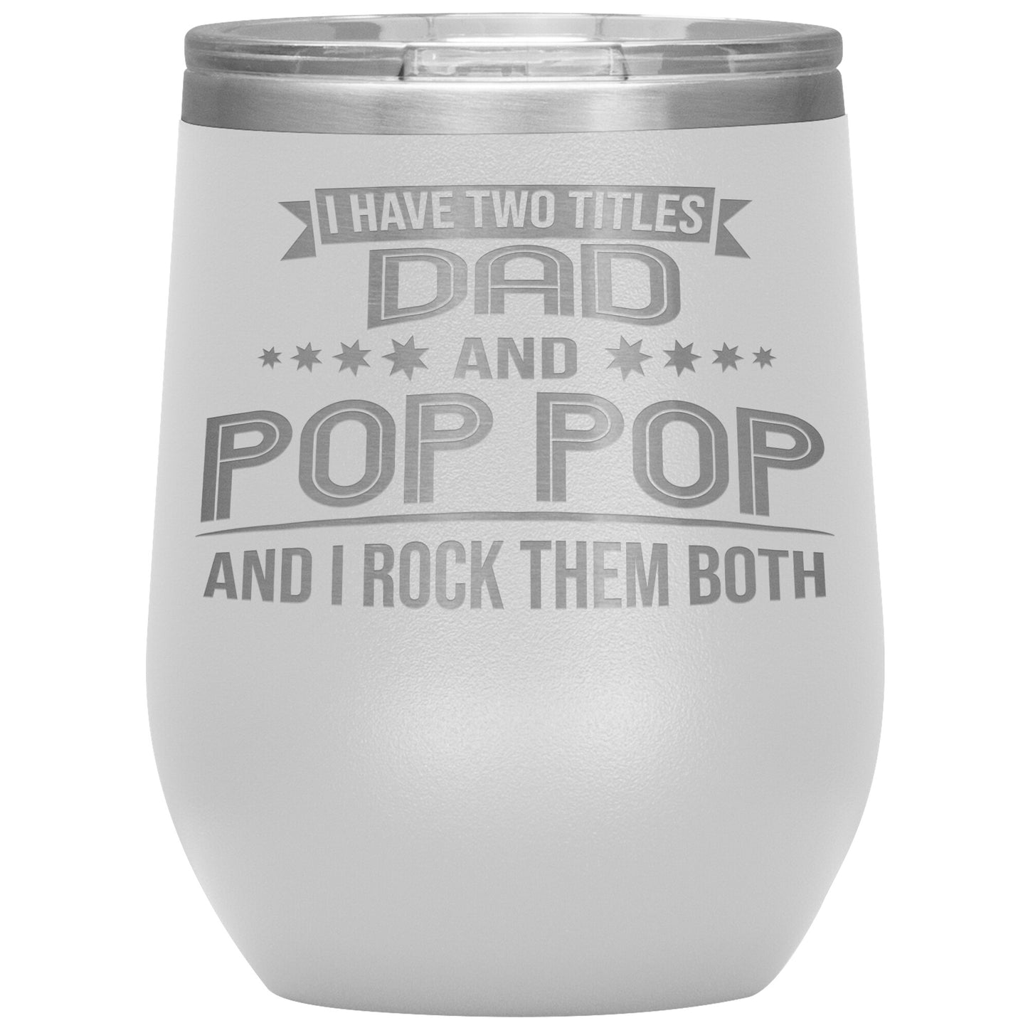 Two Titles Dad & Pop Pop Tumbler